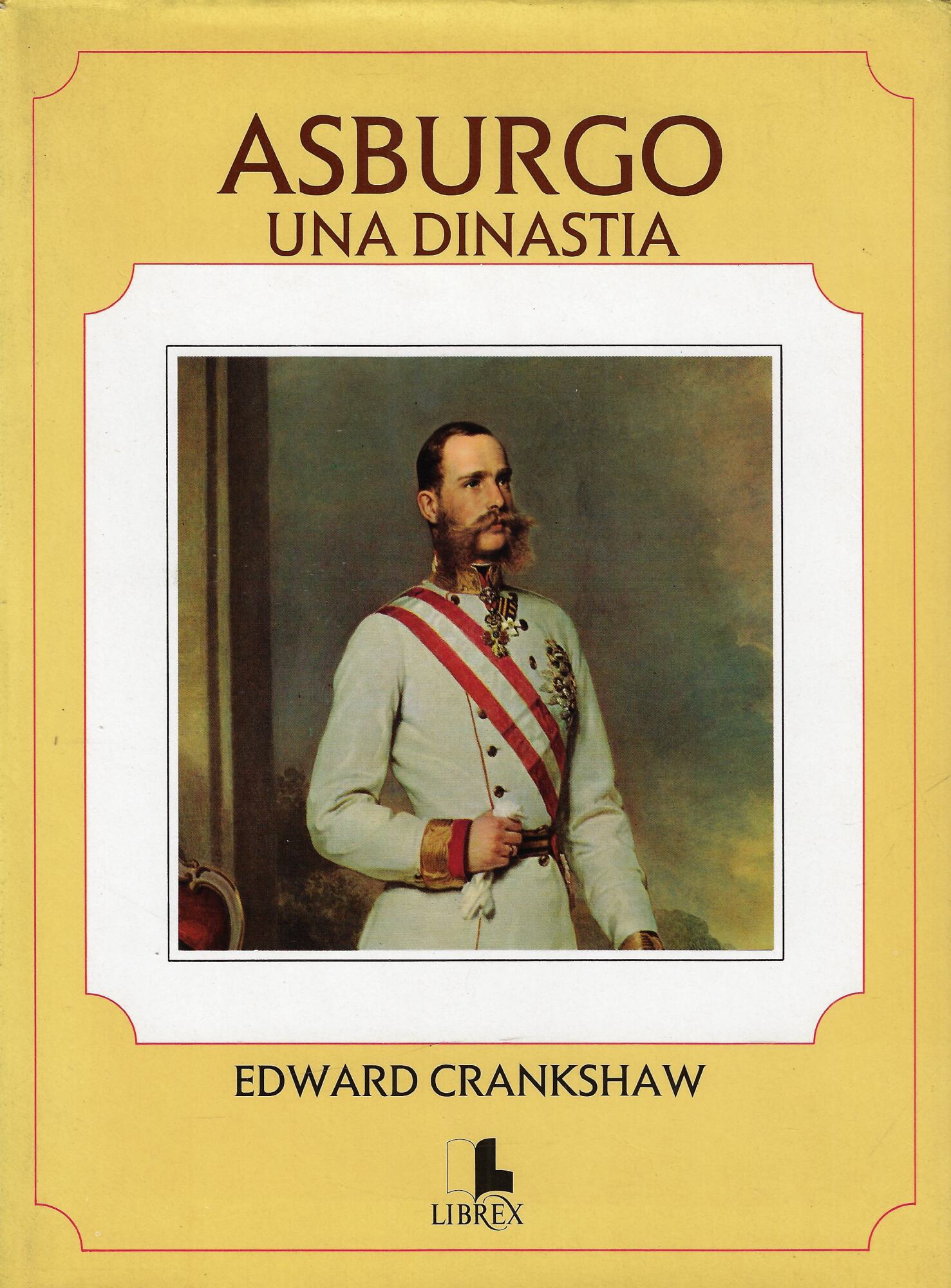 Asburgo, una dinastia