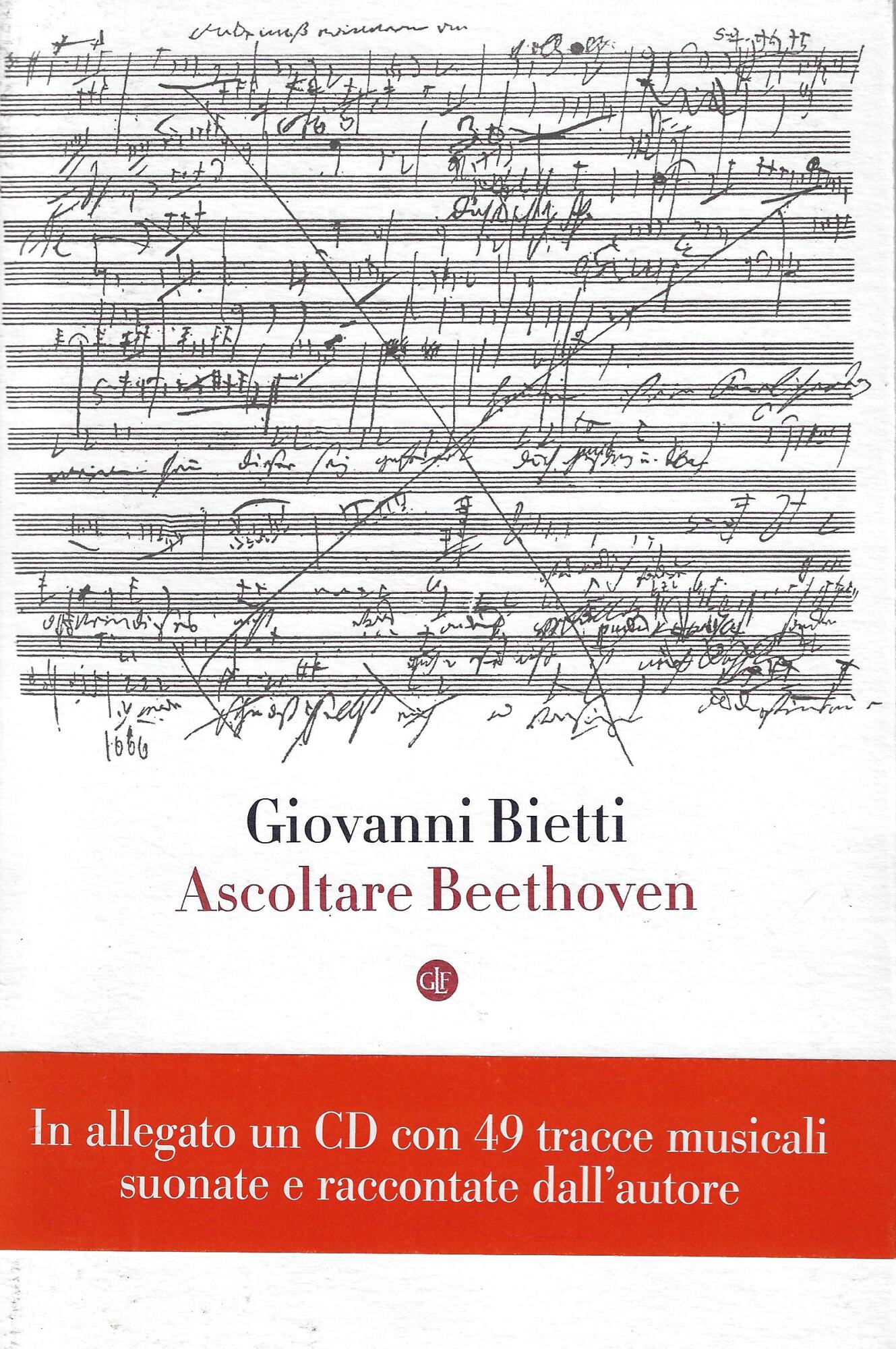 Ascoltare Beethoven. Con CD Audio