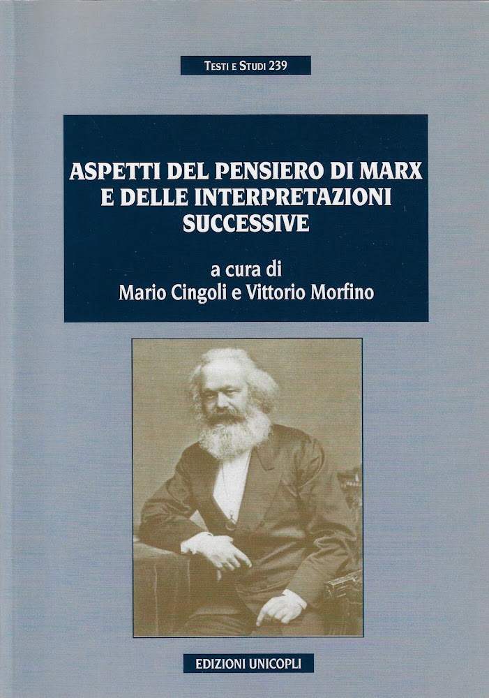 Aspetti del pensiero di Marx e delle interpretazioni successive