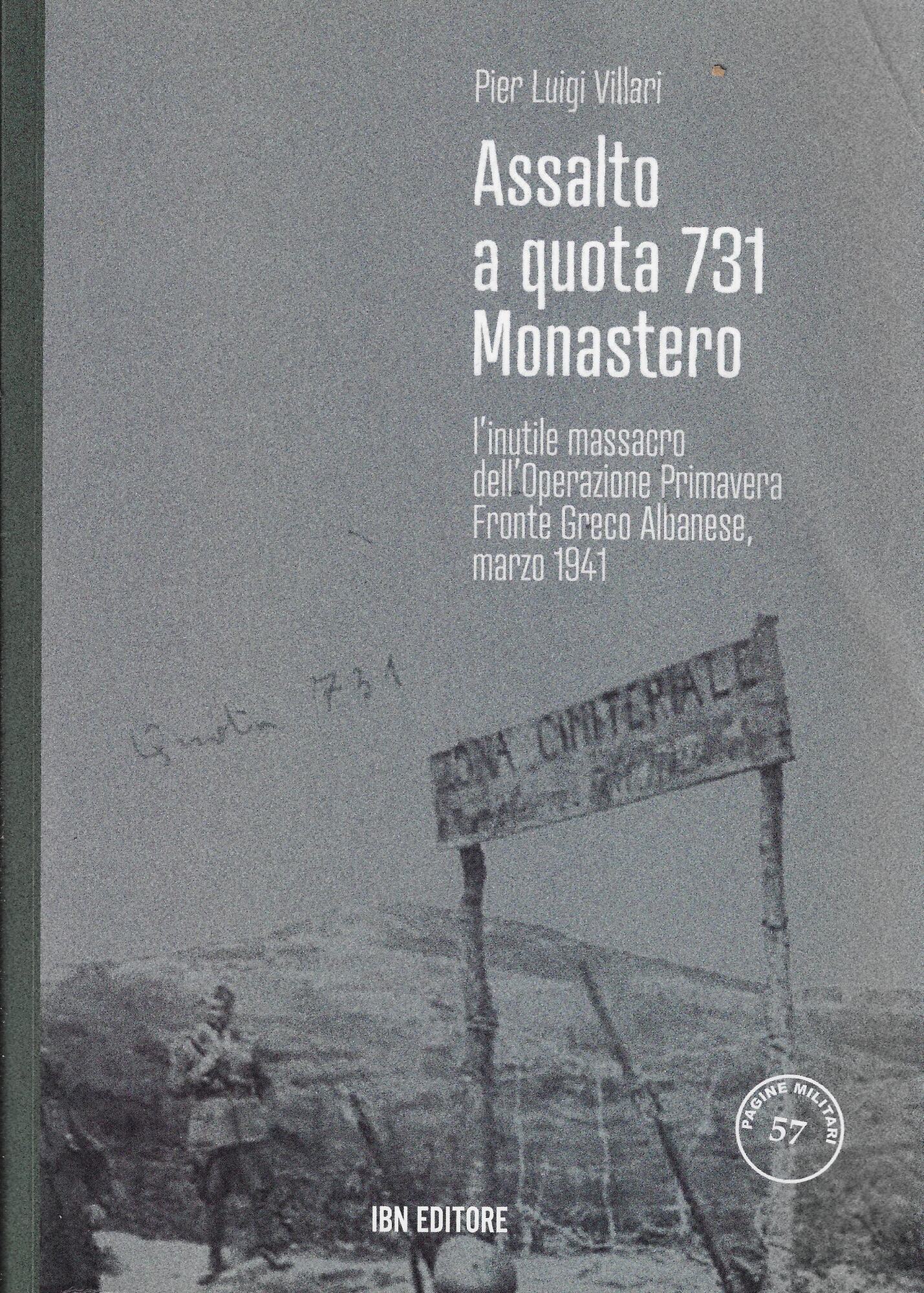 Assalto a quota 731 Monastero. L'inutile massacro dell'Operazione Primavera. Fronte …
