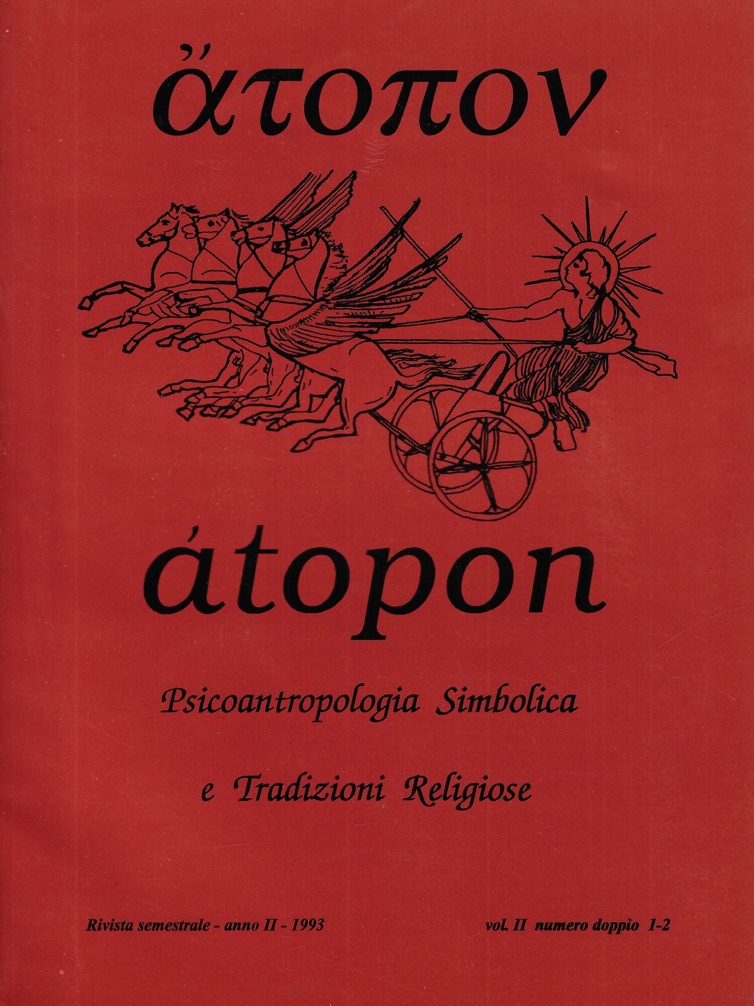 atopon: Psicoantropologia Simbolica e Tradizioni Religiose vol. II numero doppio …