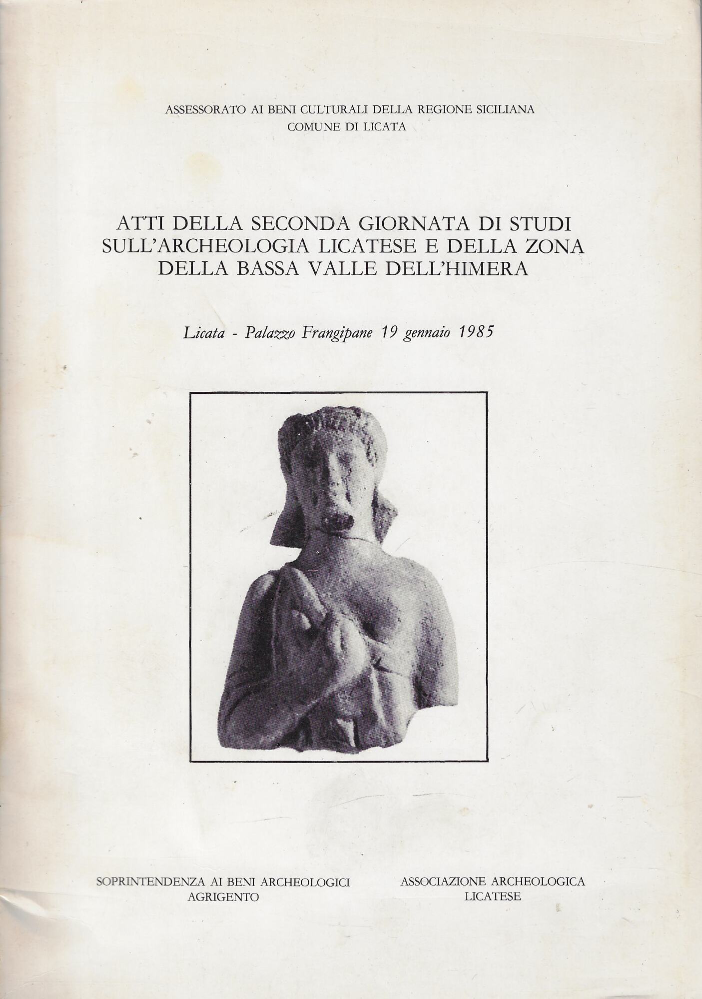 Atti della seconda giornata di studi sull'archeologia licatese e della …