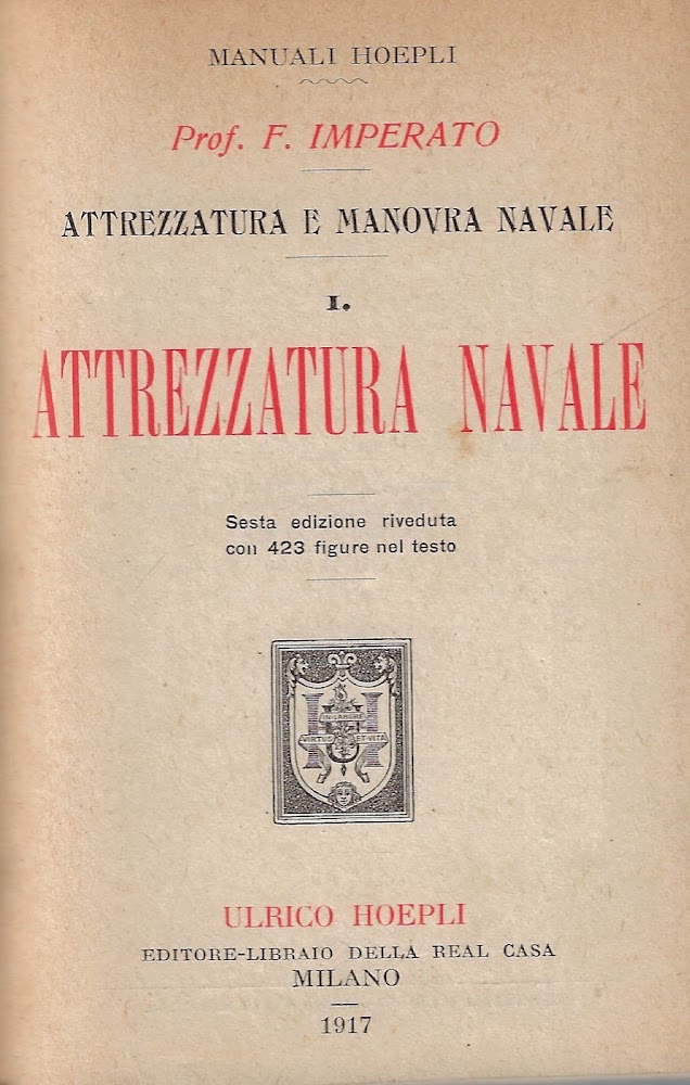 Attrezzatura e manovra navale : I- Attrezzatura navale