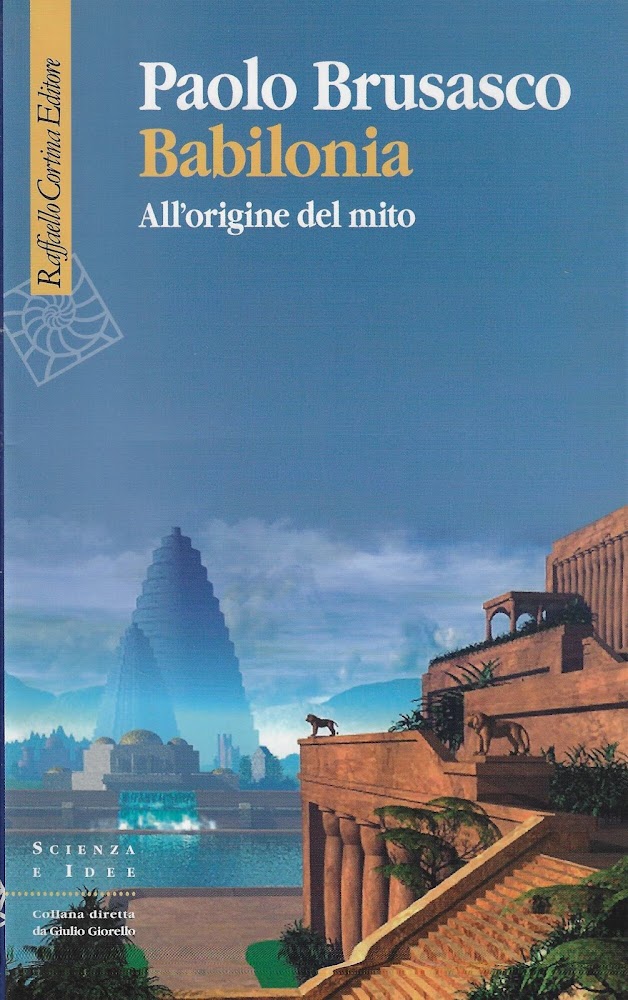 Babilonia. All'origine del mito