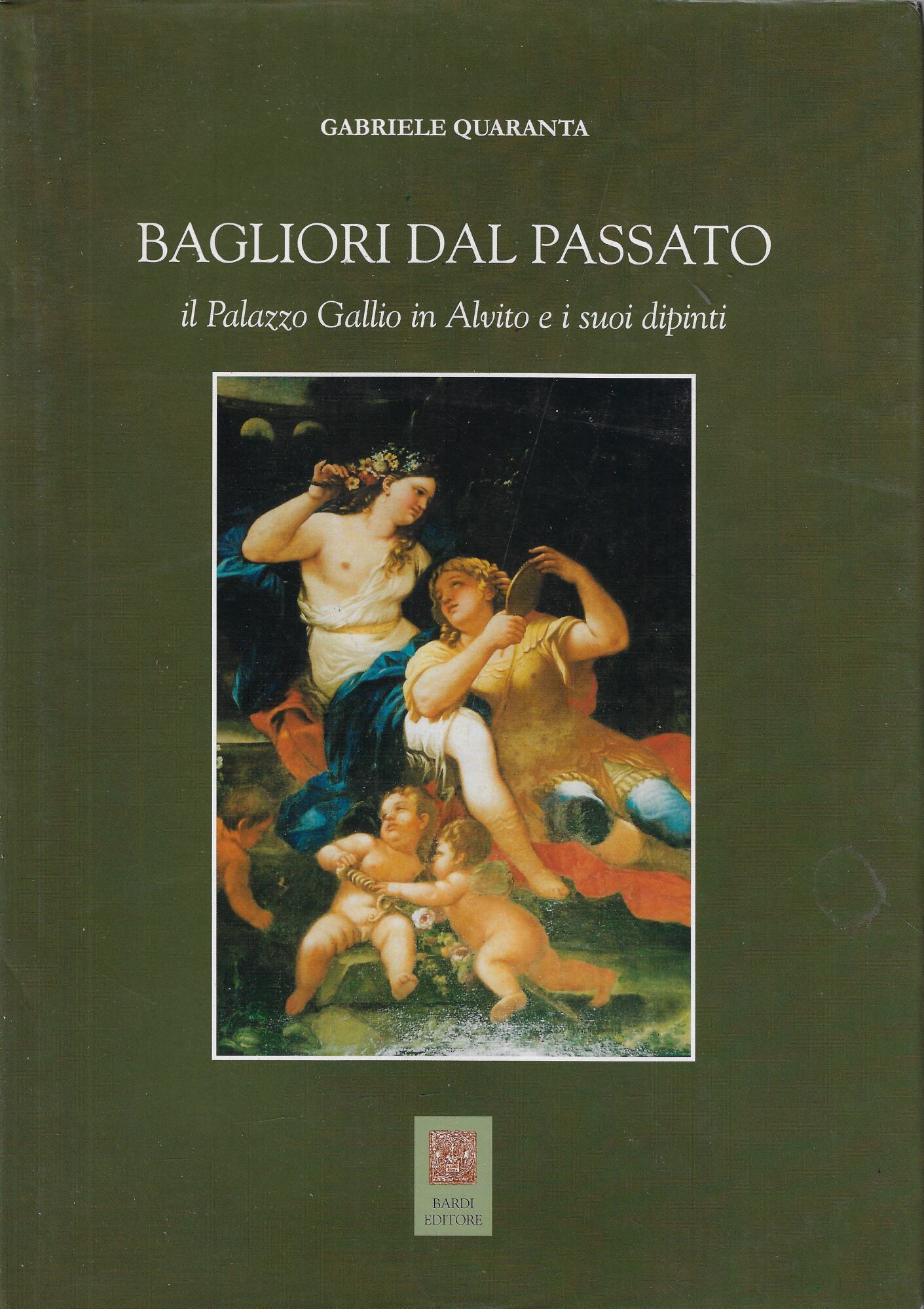 Bagliori dal passato. Il Palazzo Gallio ad Alvito e i …