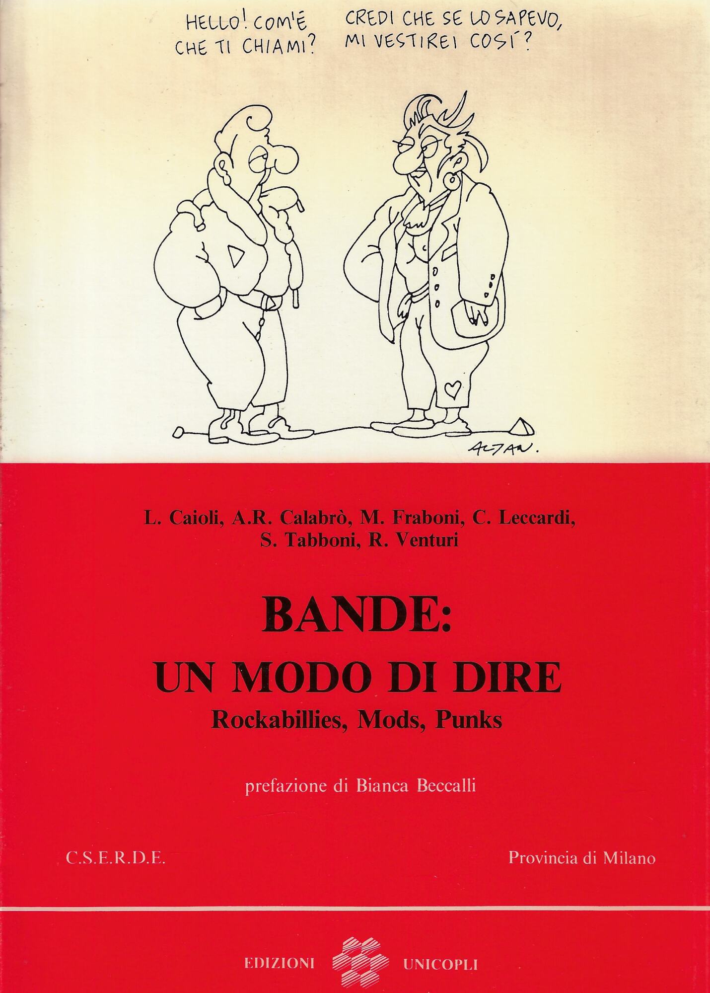 Bande: un modo di dire. Rockabillies, Mods, Punks