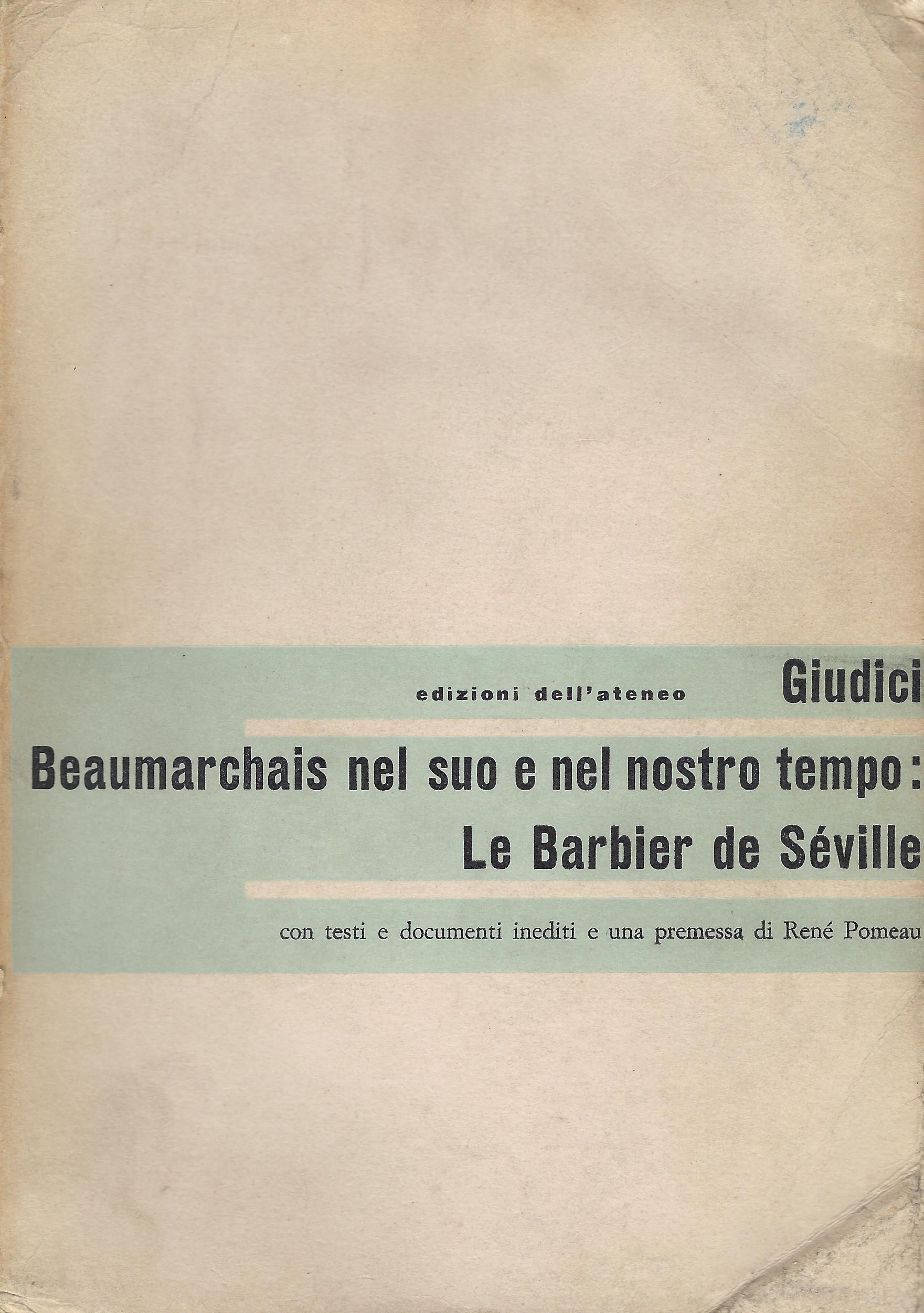 Beaumarchais nel suo e nel nostro tempo : Le barbier …