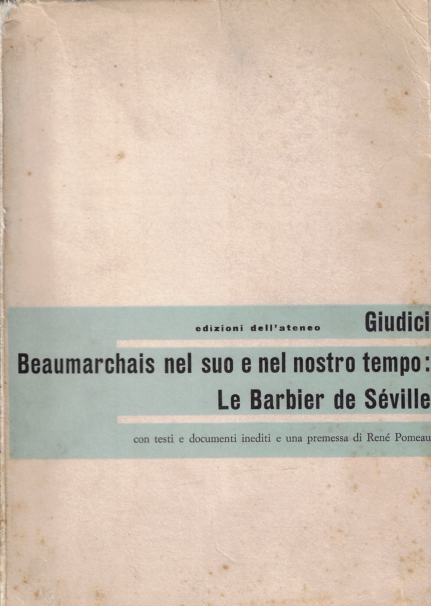 Beaumarchais nel suo tempo e nel nostro tempo: Le barbier …