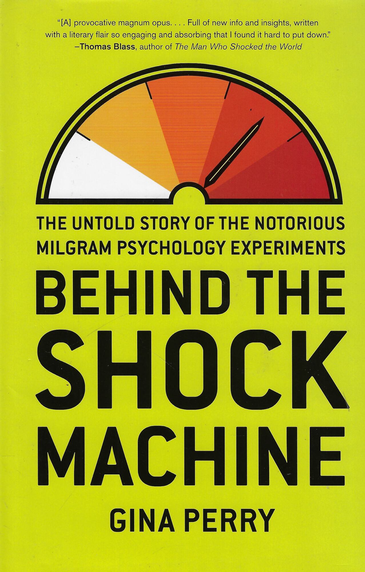 Behind the Shock Machine: The Untold Story of the Notorious …