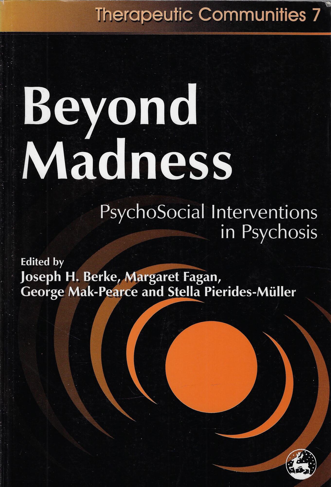 Beyond Madness: Psychosocial Interventions in Psychosis