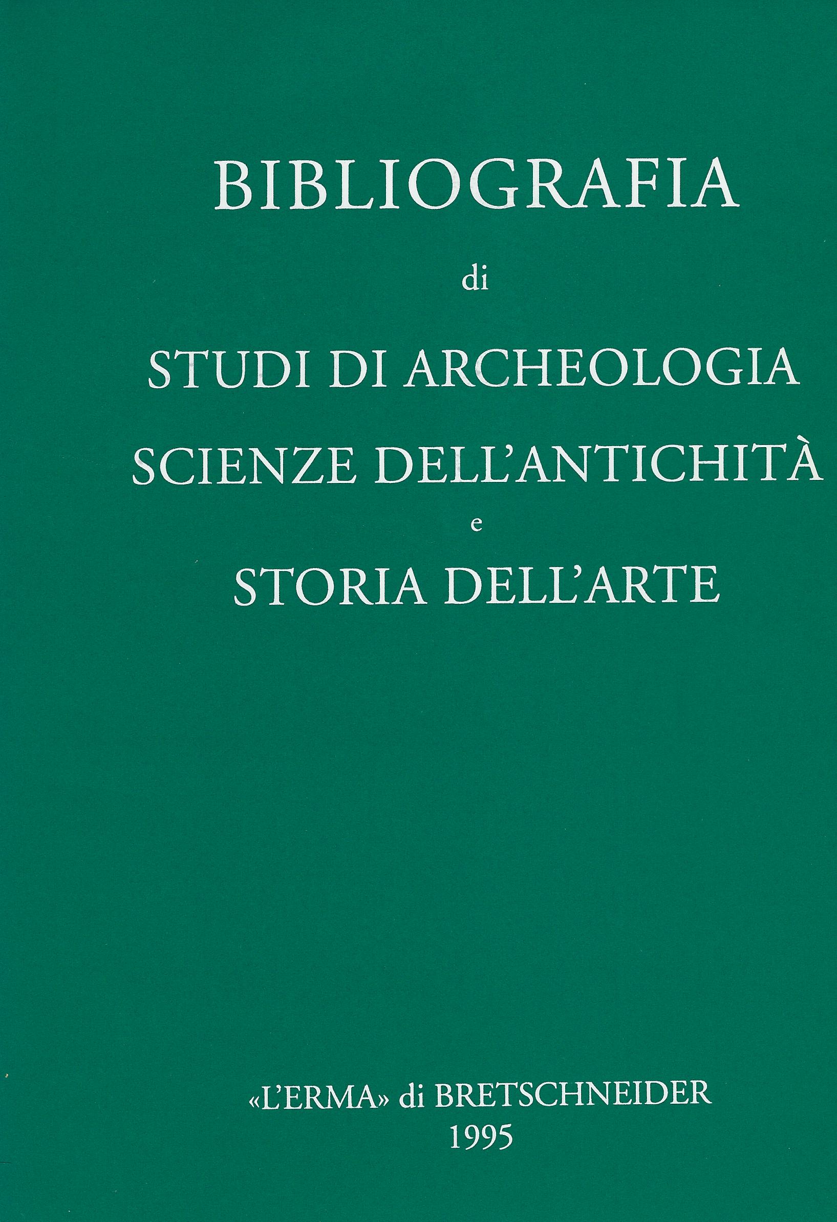 Bibliografia di studi di archeologia, scienze dell'antichita e storia dell'arte