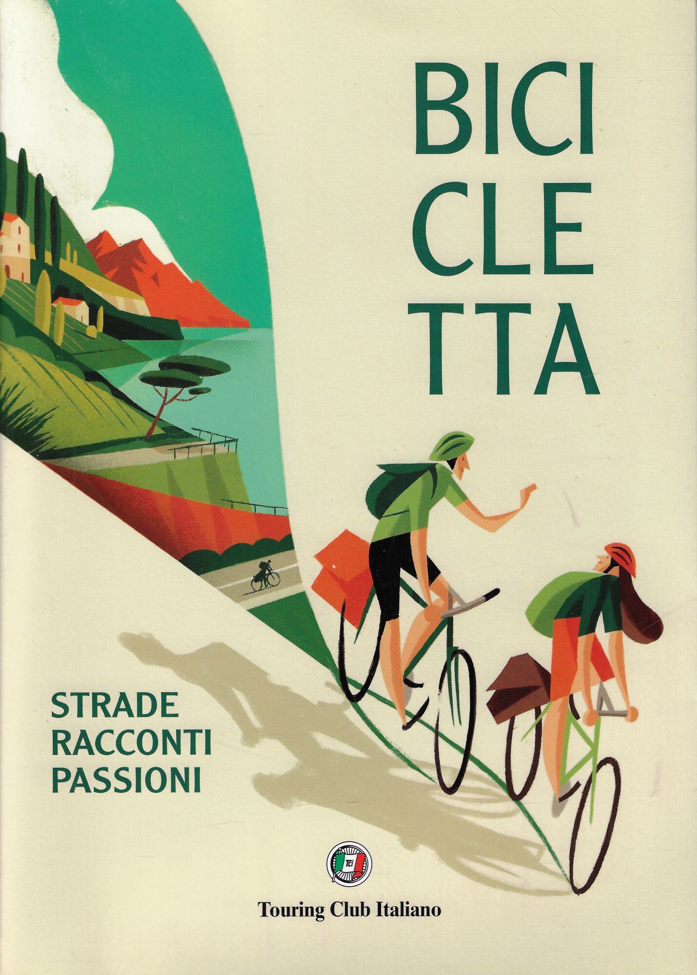 Bicicletta: Strade Racconti Passioni