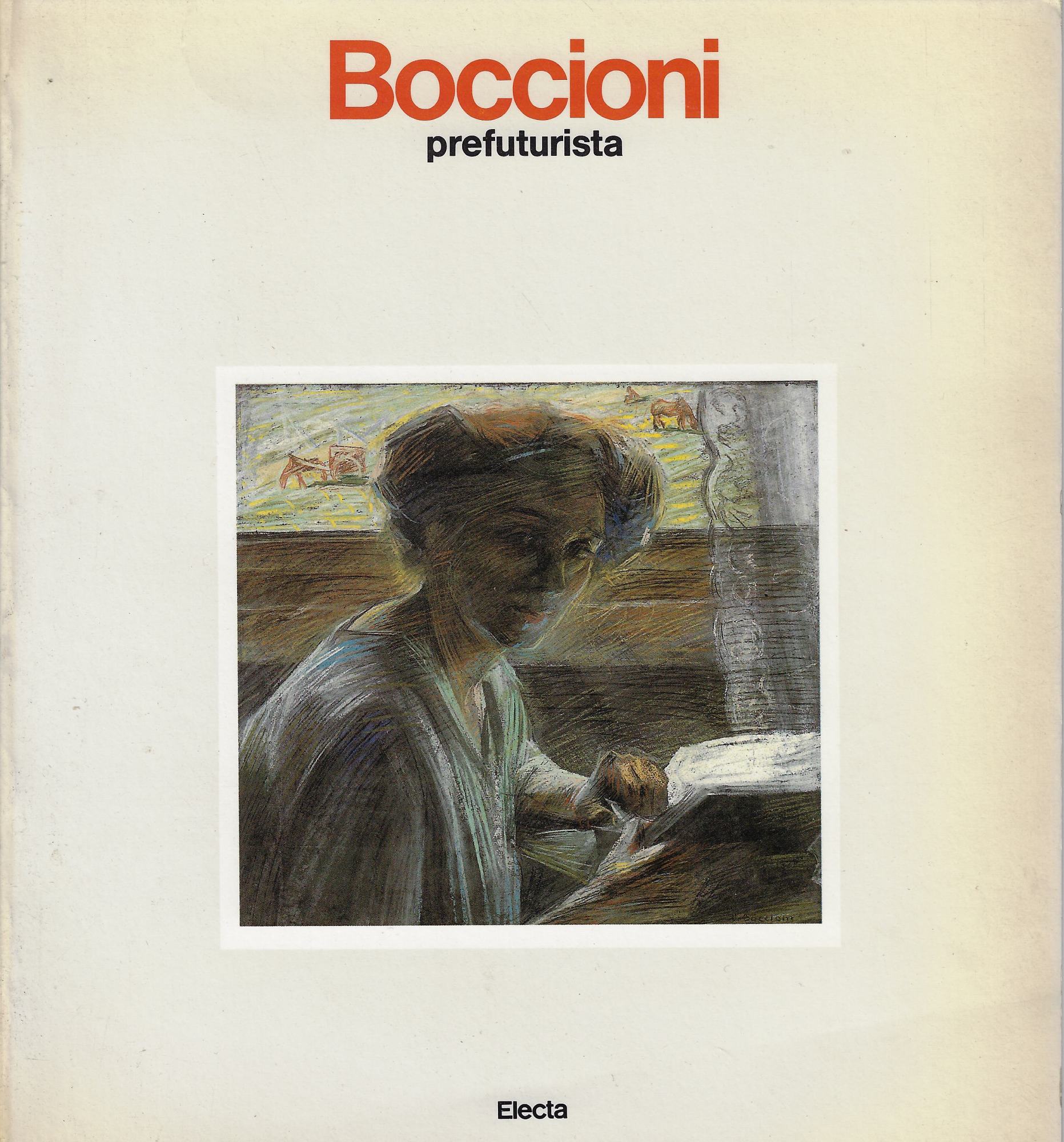 Boccioni prefuturista. Ediz. illustrata