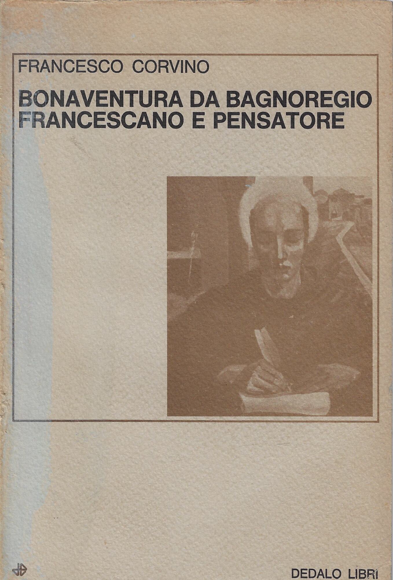 Bonaventura da Bagnoregio francescano e pensatore
