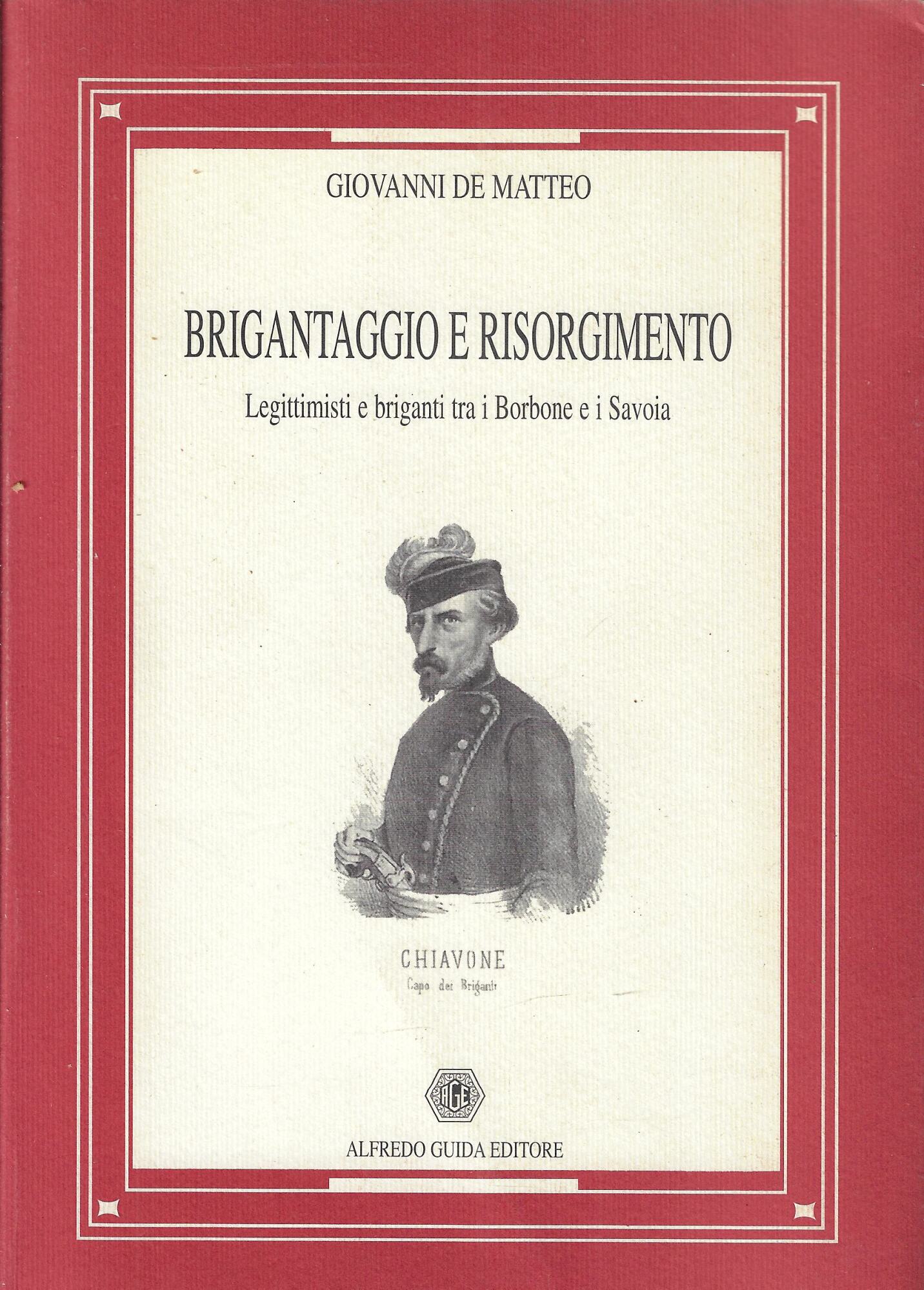 Brigantaggio e Risorgimento. Legittimisti e briganti tra i Borbone e …