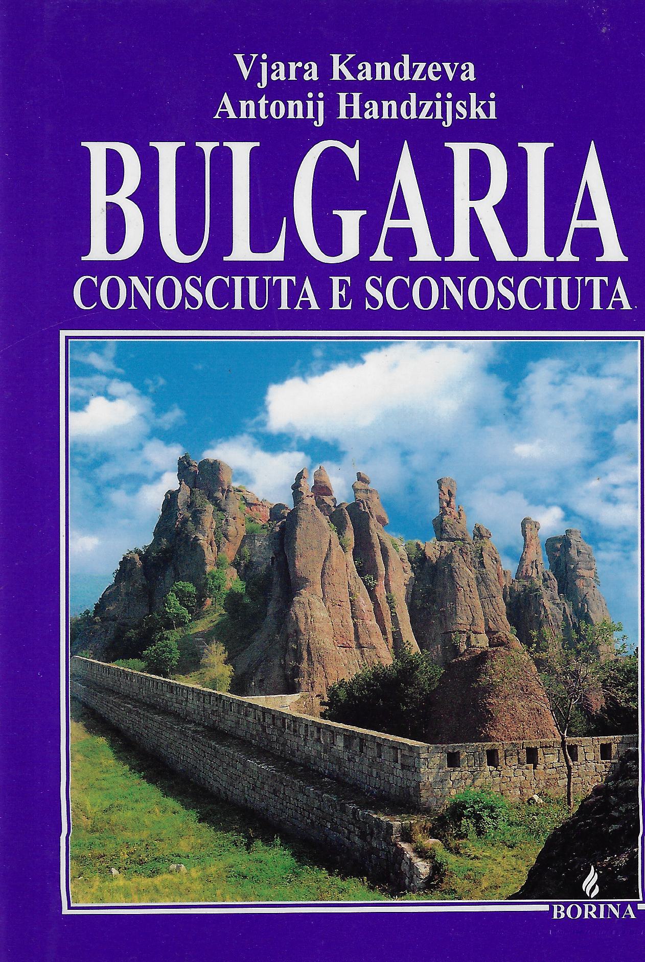 Bulgaria : conosciuta e sconosciuta