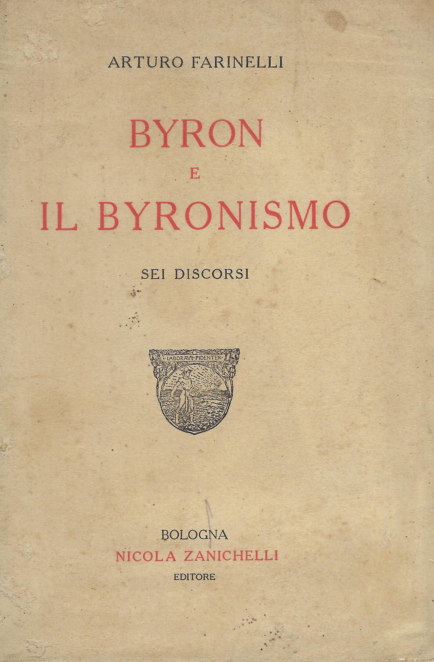 Byron e il byronismo : sei discorsi