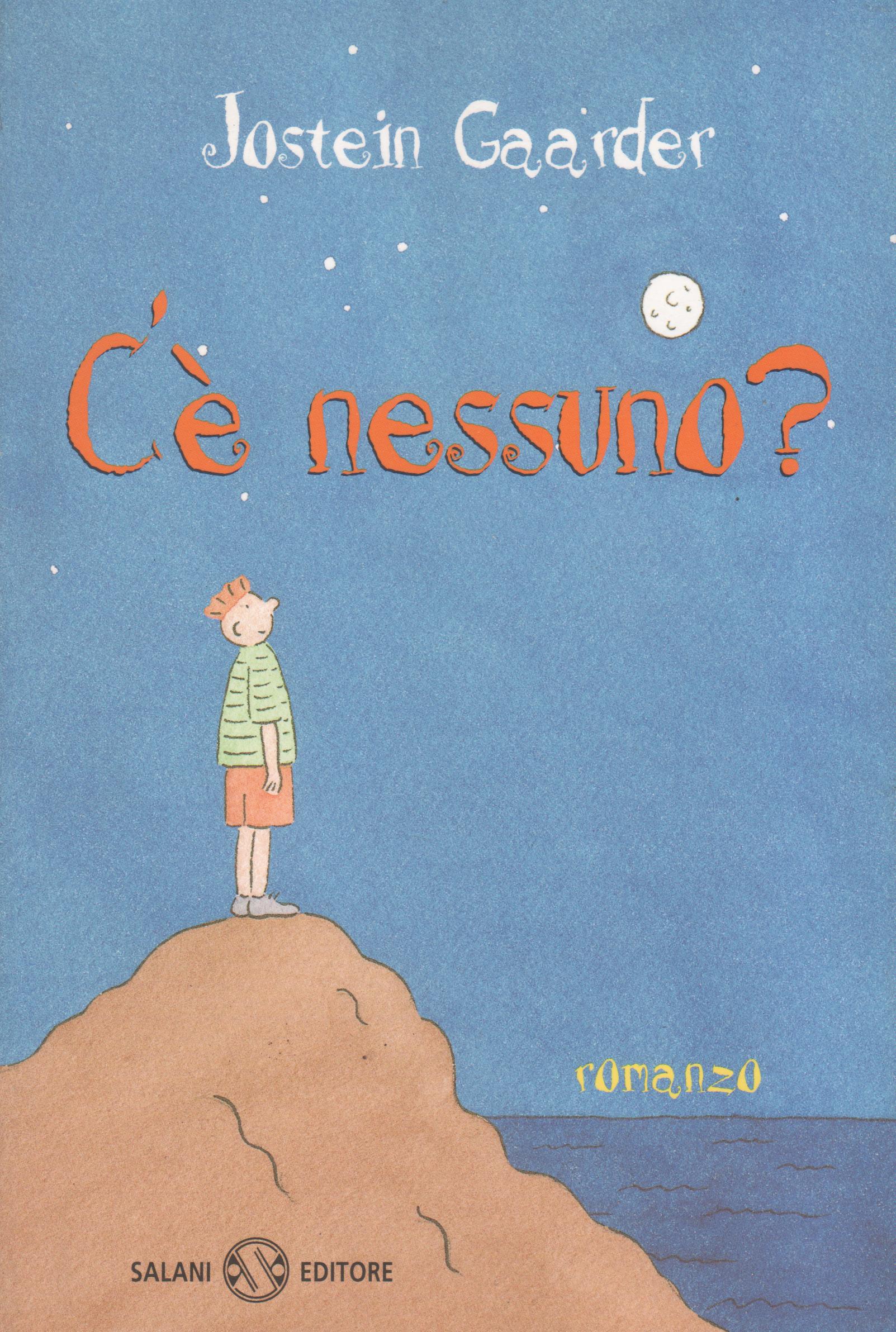 C'e nessuno? : romanzo