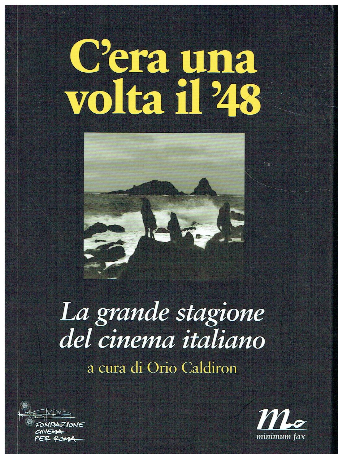 C'era una volta il '48 : la grande stagione del …