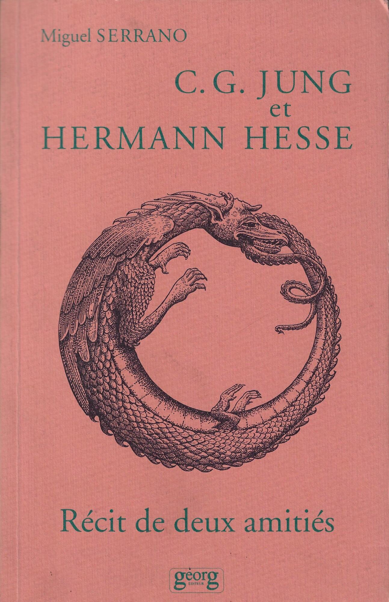 C. G. Jung et Hermann Hesse: Récit de deux amitiés