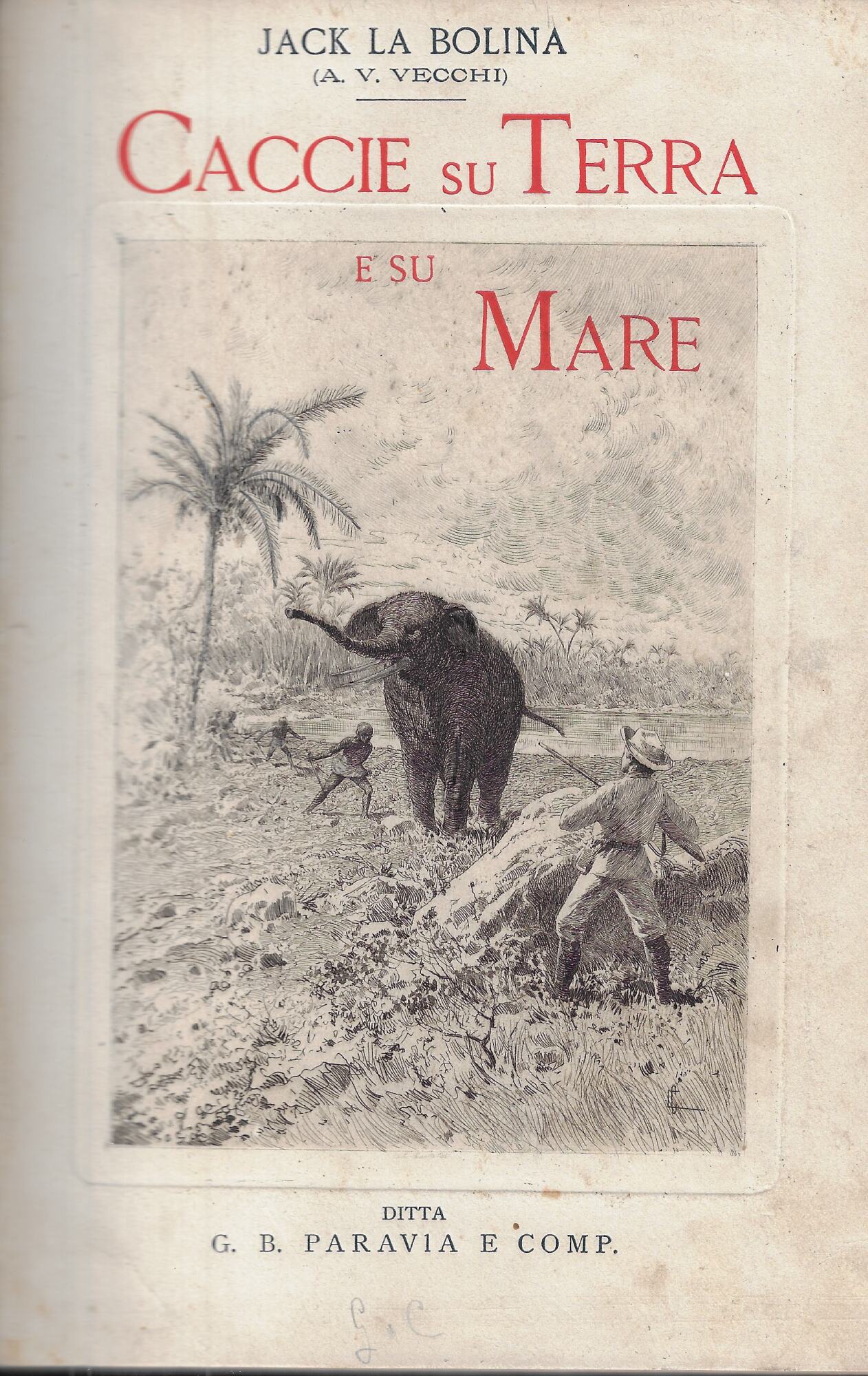 Caccie su terra e su mare : Lettere di due …