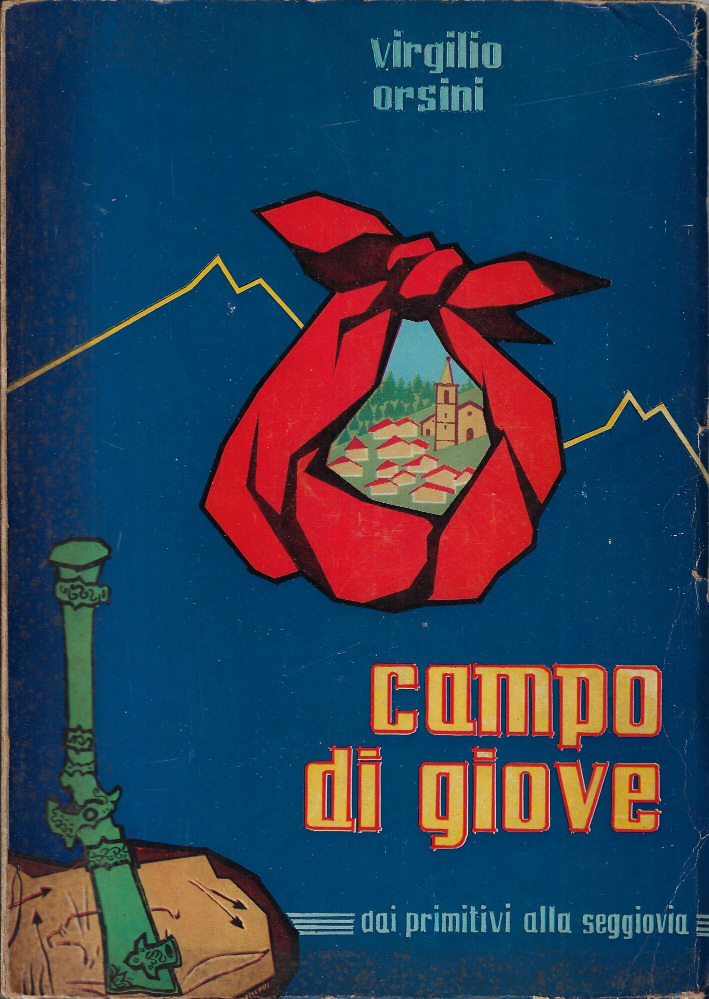 Campo di Giove : dai primitivi alla seggiovia