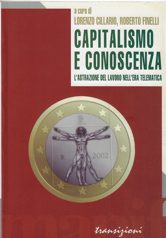 Capitalismo e conoscenza. L'astrazione del lavoro nell'era telematica