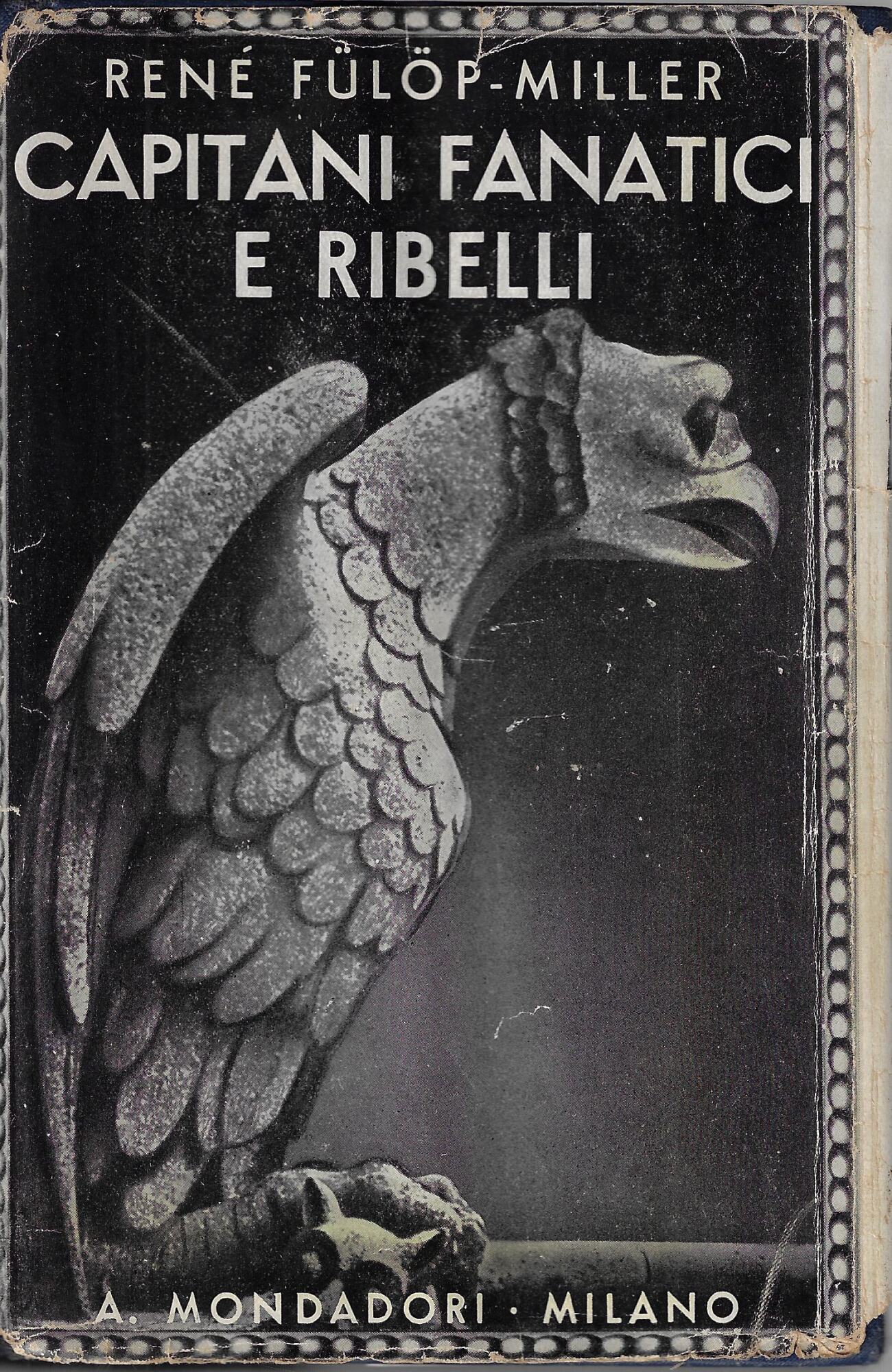 Capitani, fanatici e ribelli