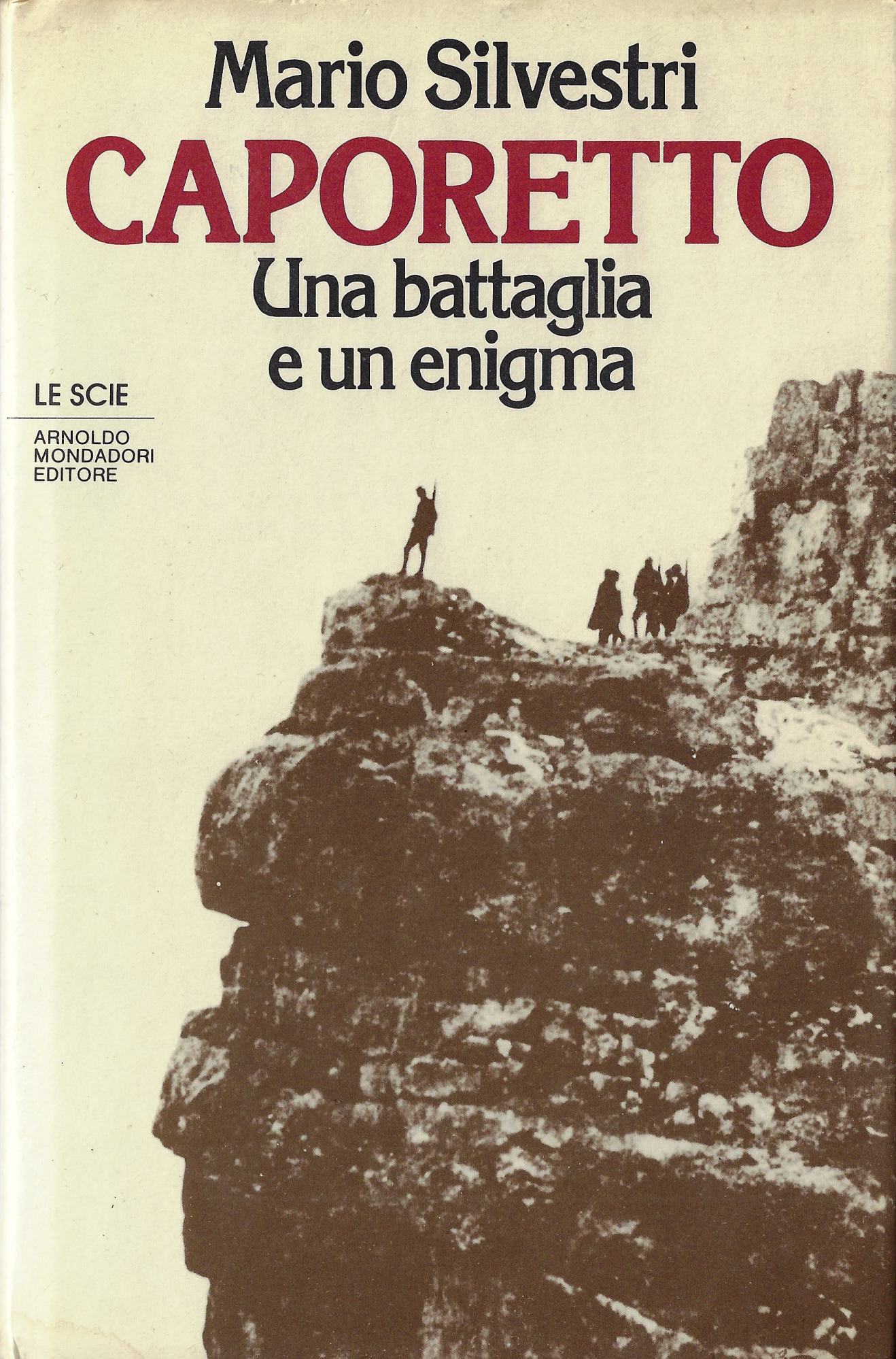 Caporetto : una battaglia e un enigma