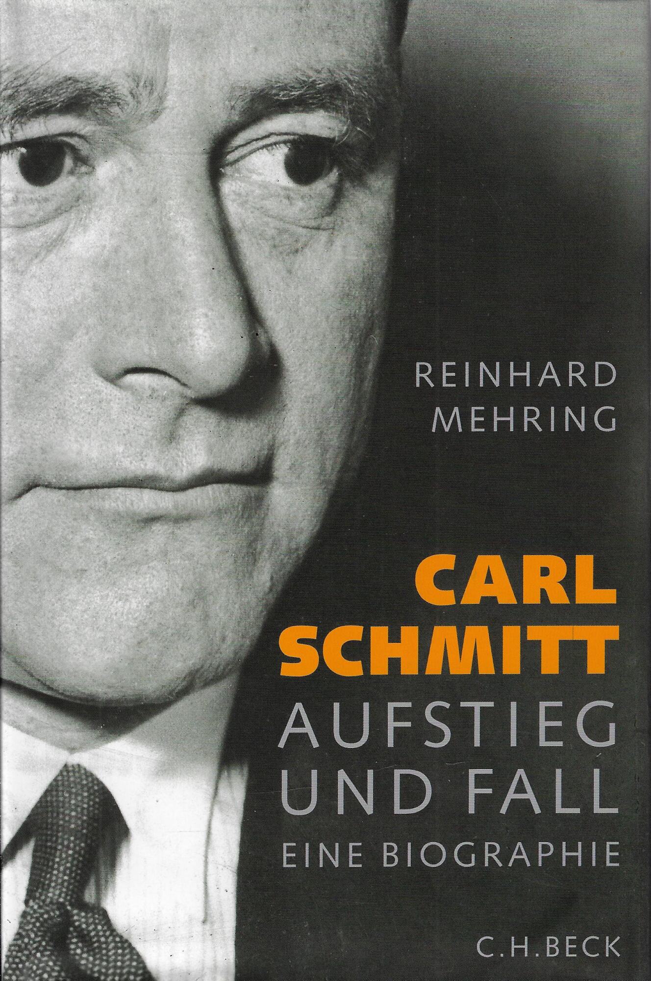 Carl Schmitt - Aufstieg und Fall