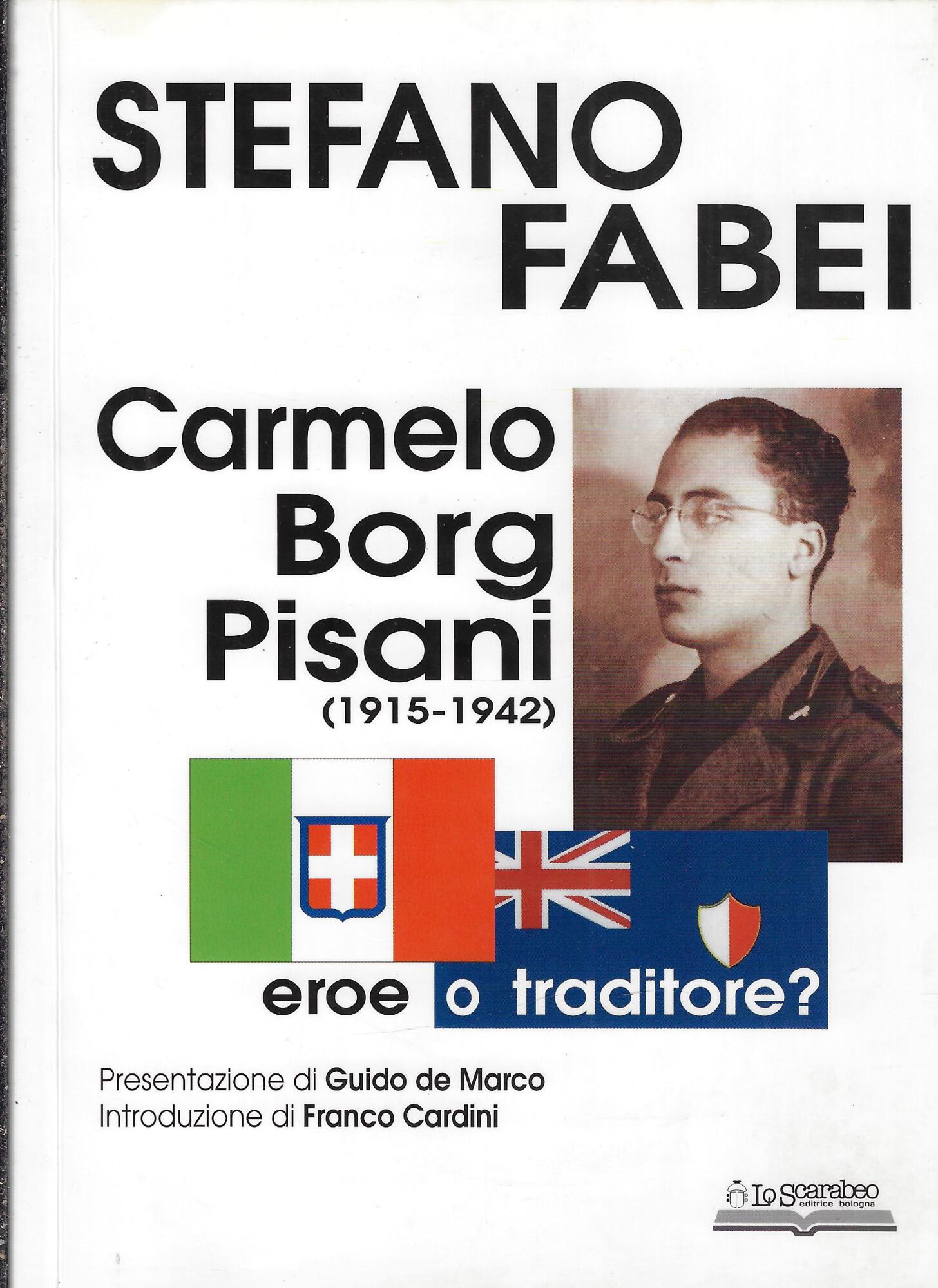 Carmelo Borg Pisani (1915-1942). Eroe o traditore?