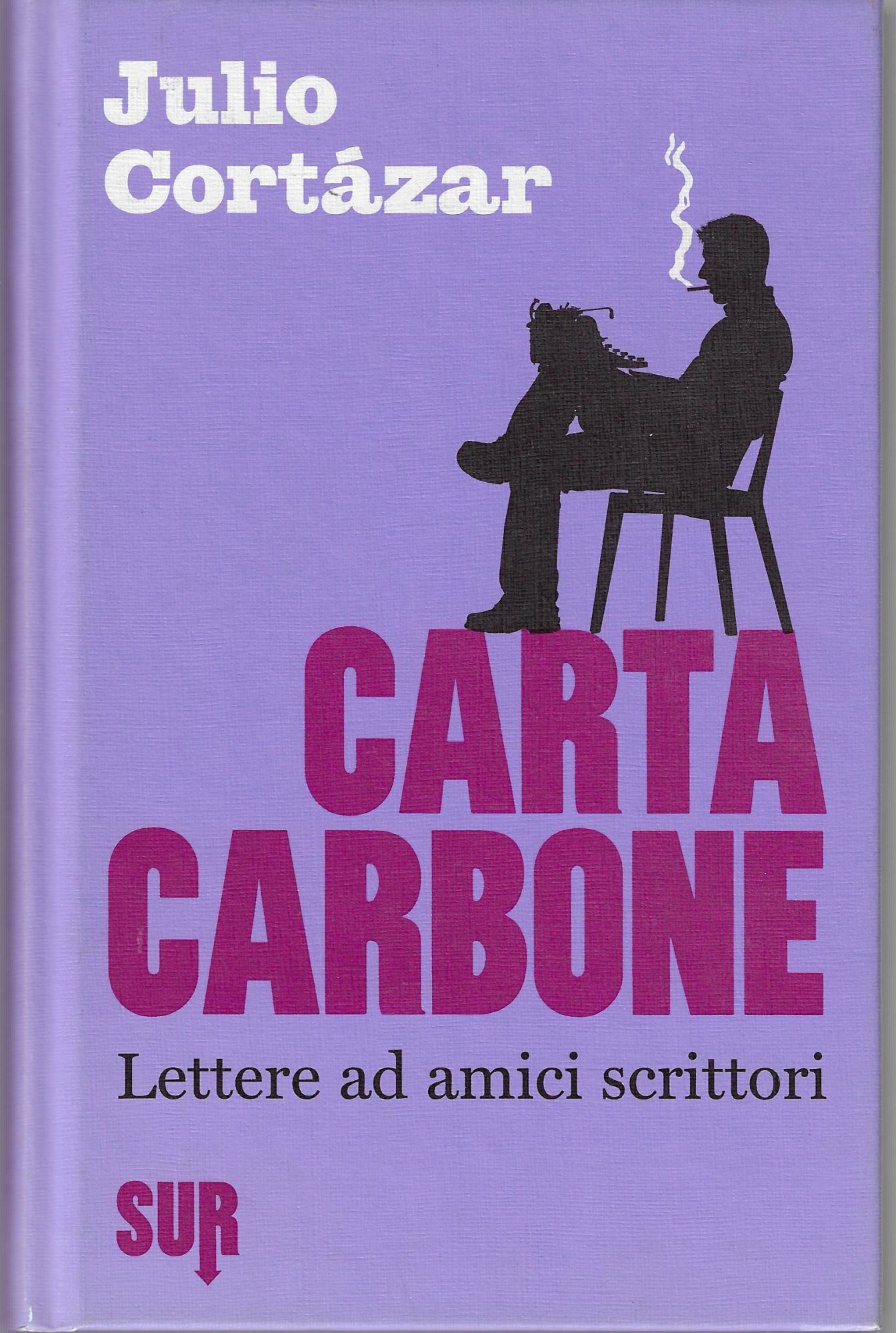 Carta carbone. Lettere ad amici scrittori (Vol. 1)