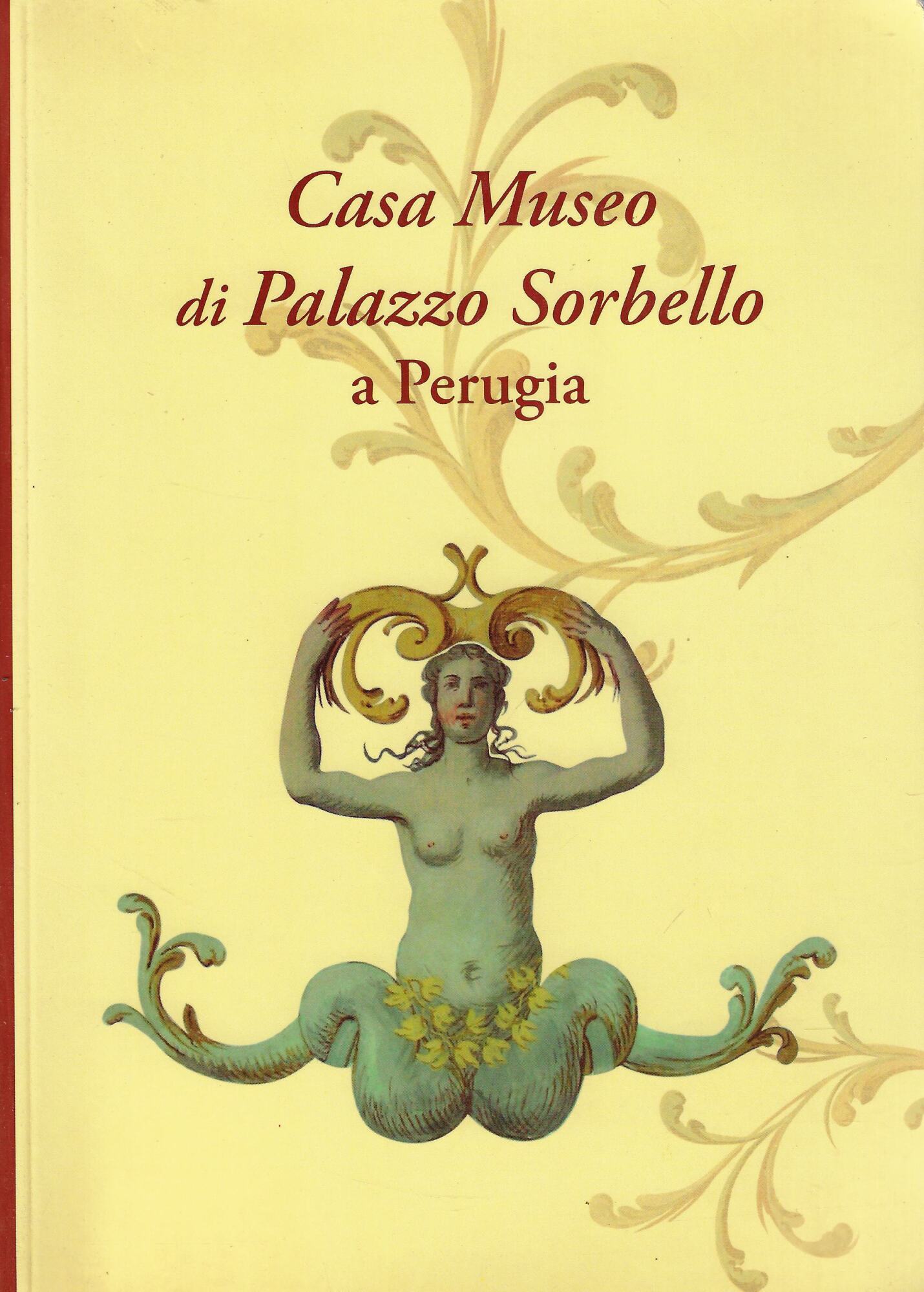 Casa Museo di Palazzo Sorbello a Perugia