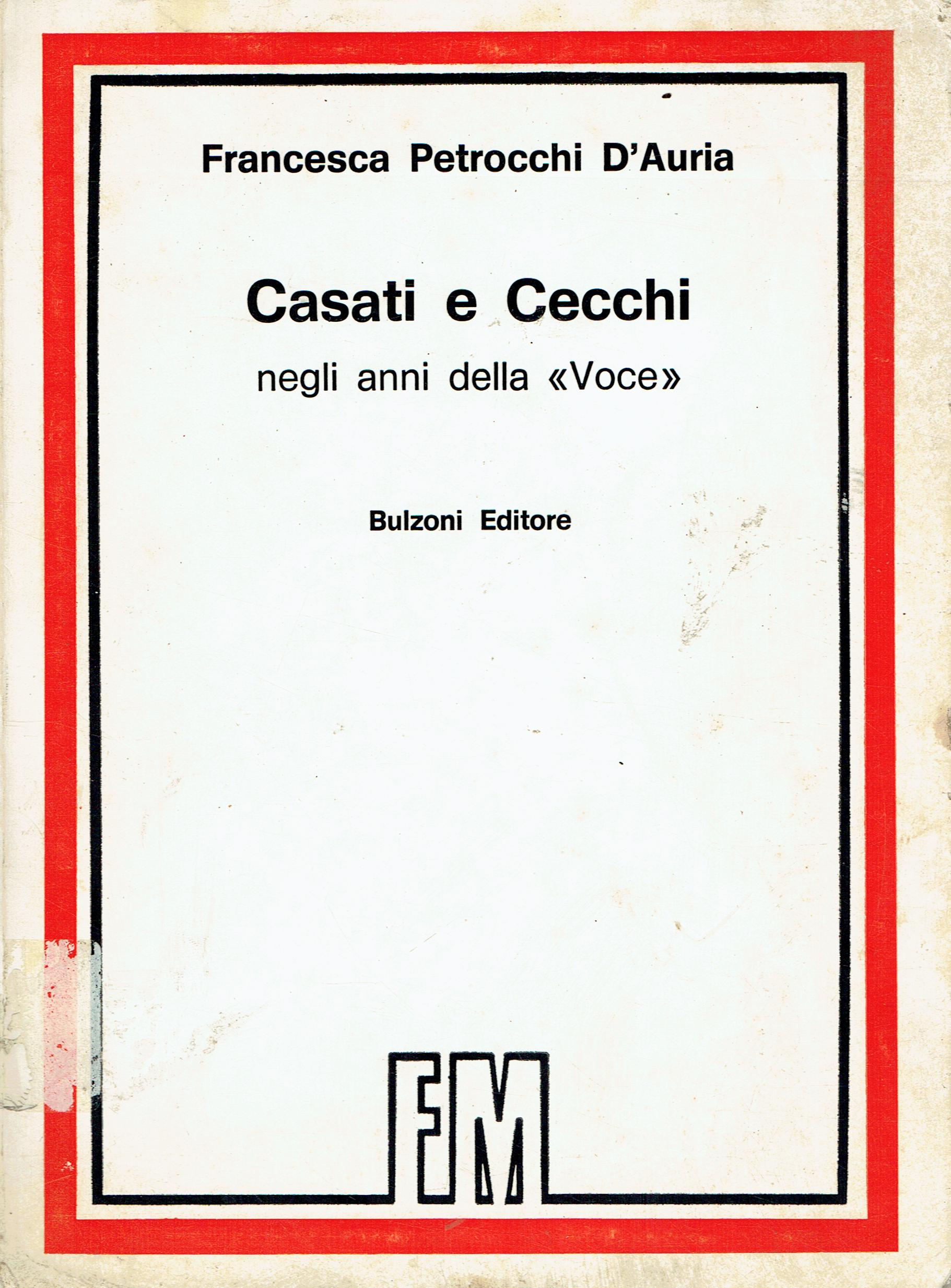 Casati e Cecchi negli anni della &lt;Voce&gt;