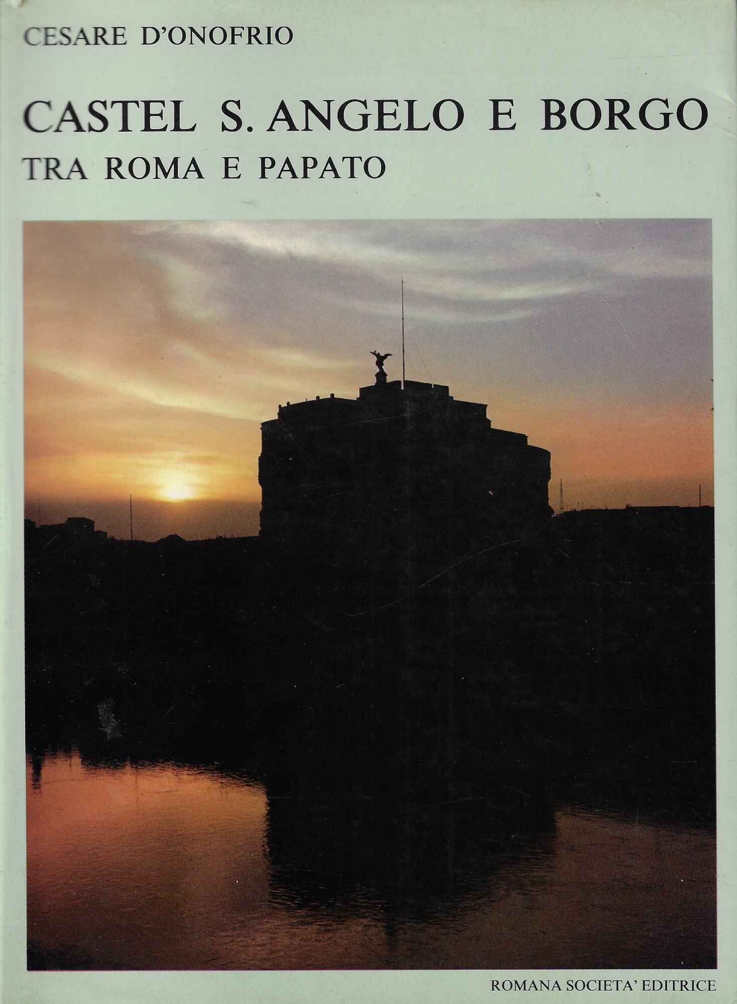 Castel S. Angelo e Borgo tra Roma e papato