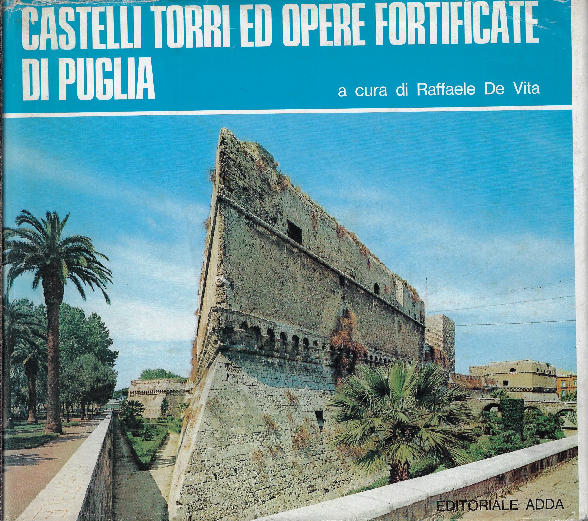 Castelli, torri ed opere fortificate di Puglia
