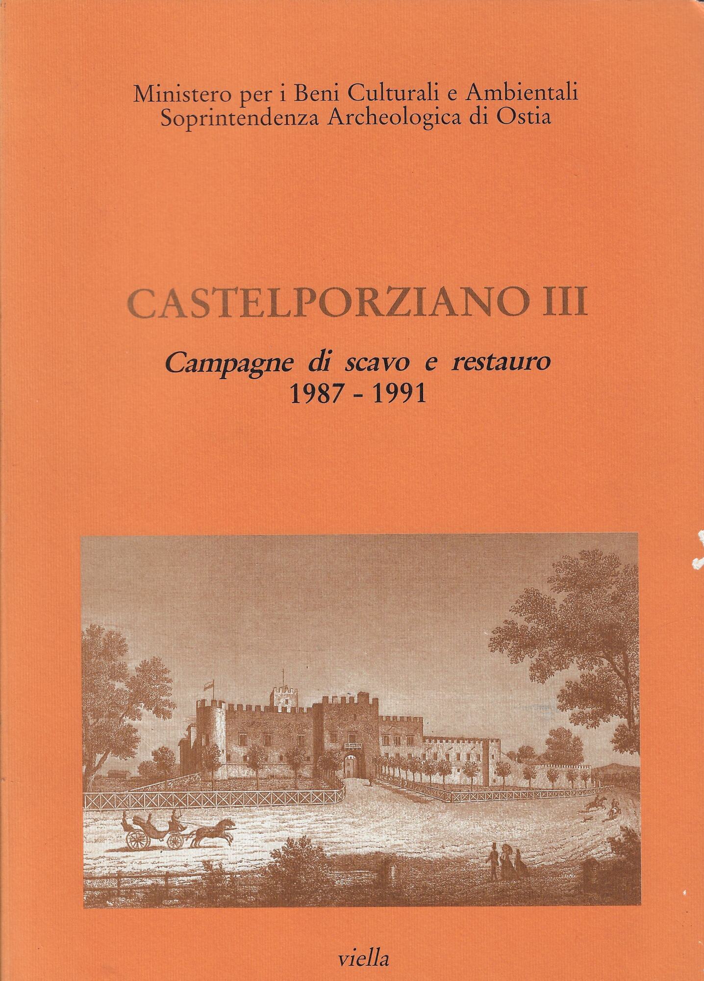 Castelporziano III: campagne di scavo e restauro, 1987-1991