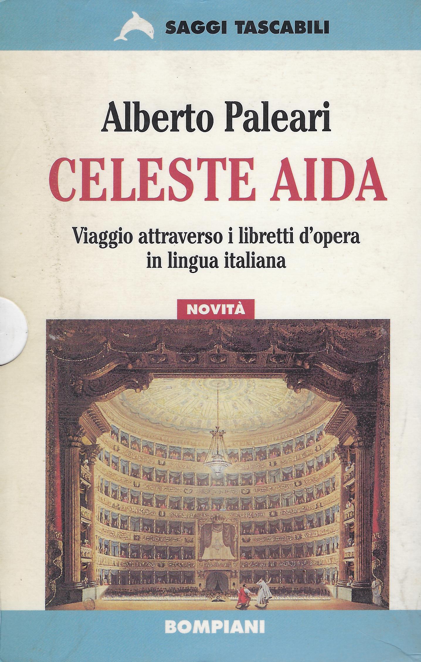 Celeste Aida : frasi dal teatro in musica in italiano, …