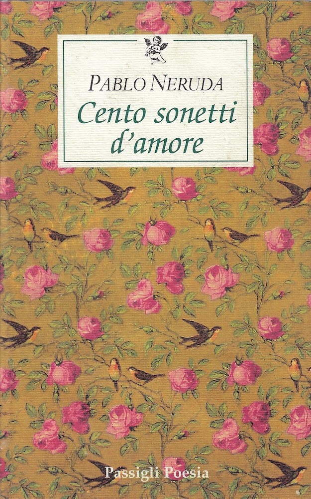 Cento sonetti d'amore. Testo spagnolo a fronte