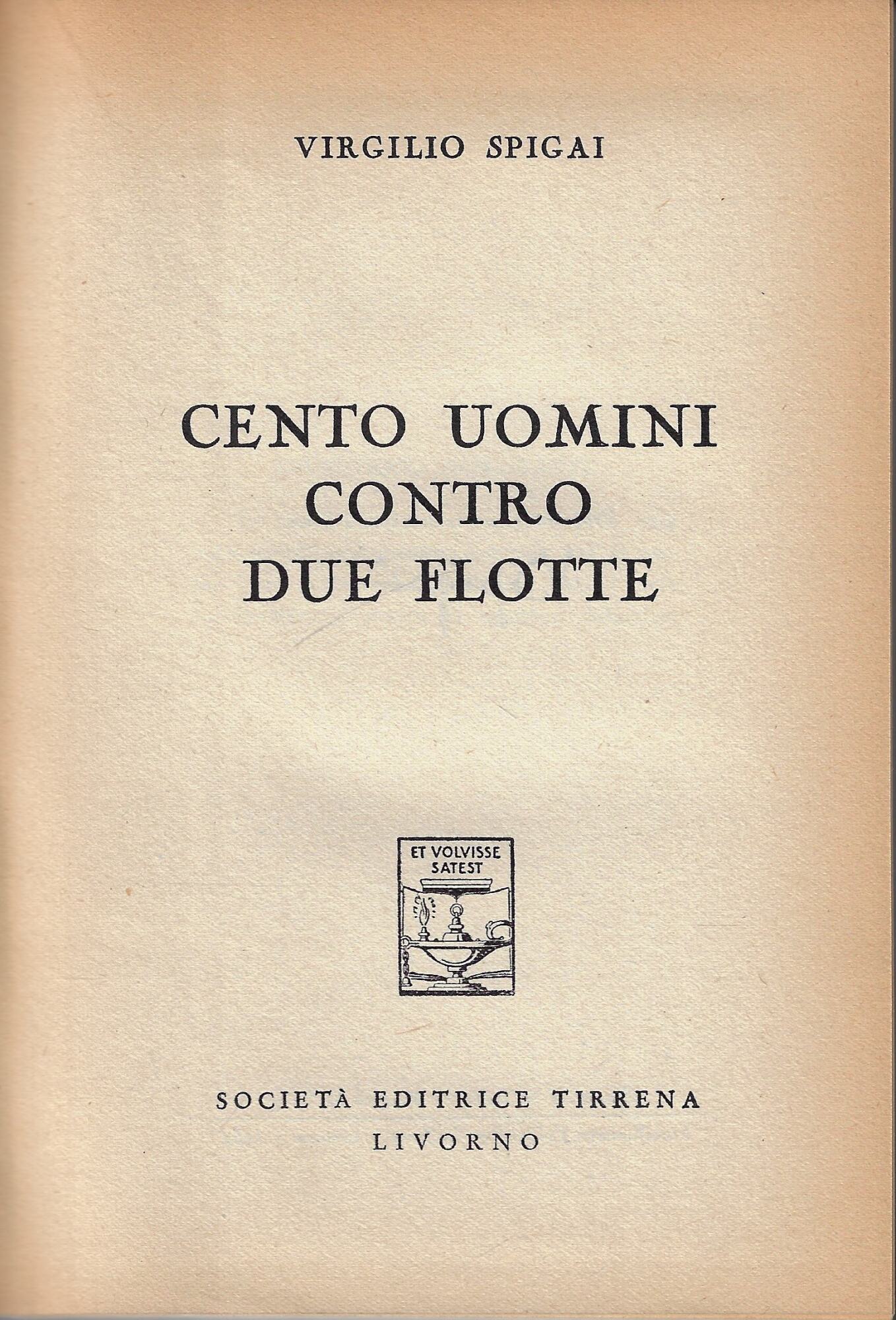 Cento uomini contro due flotte