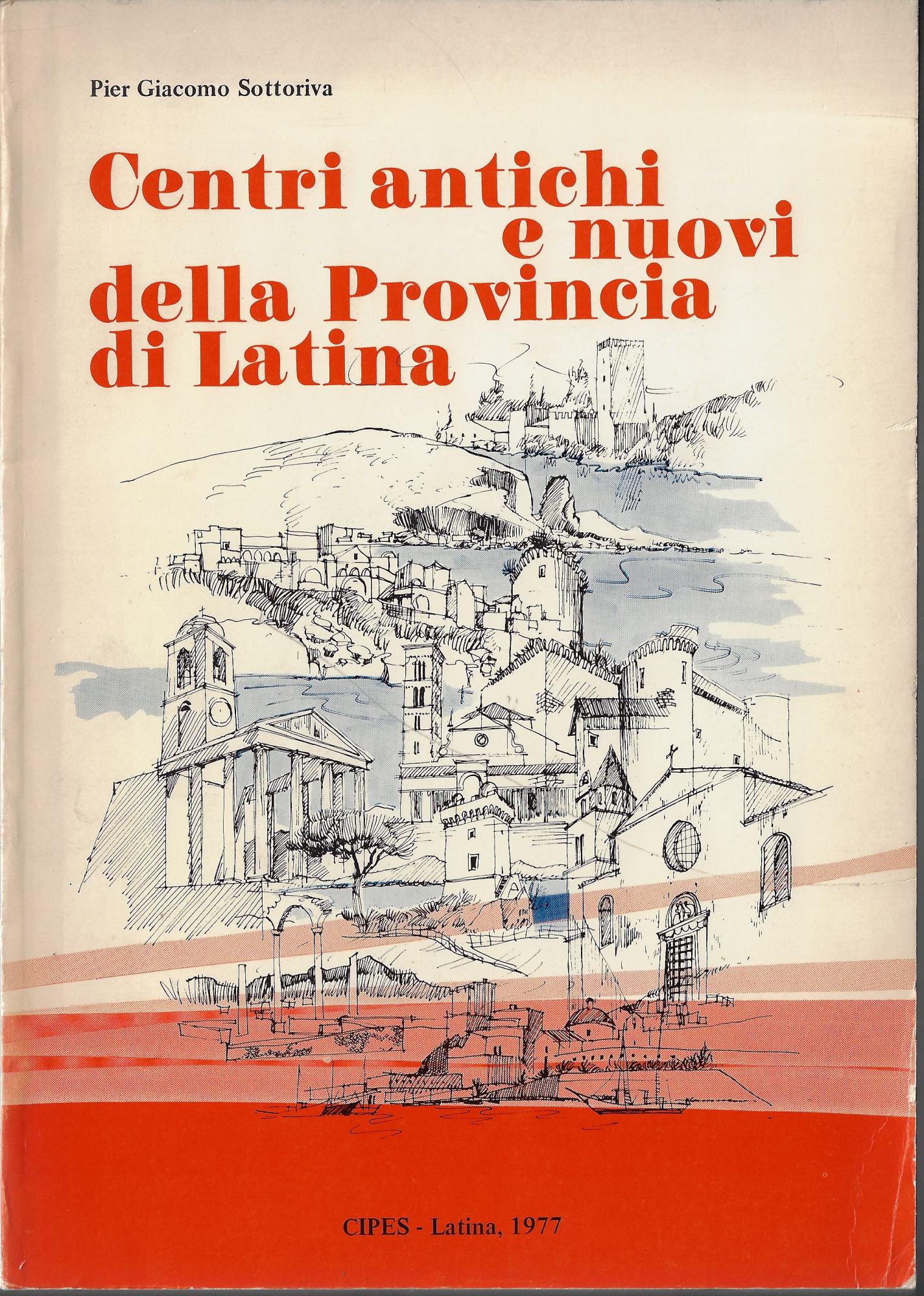 Centri antichi e nuovi della provincia di Latina