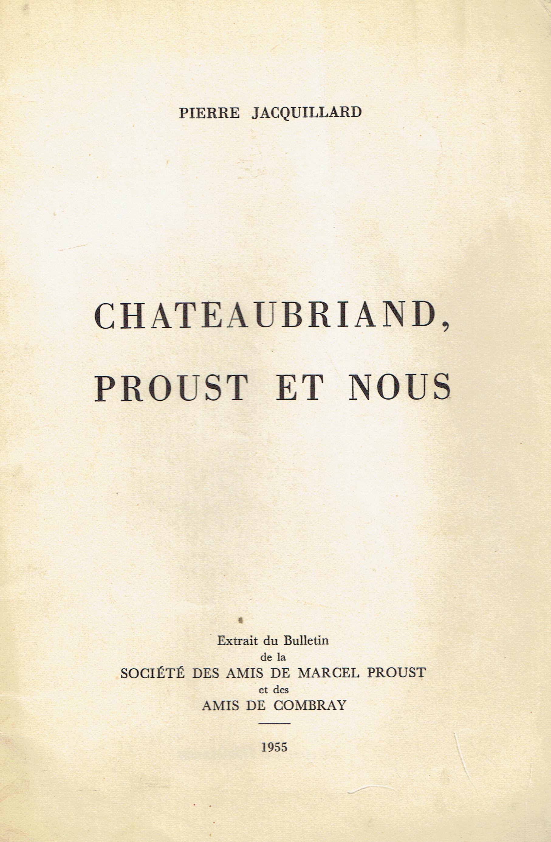Chateaubriand, Proust et nous