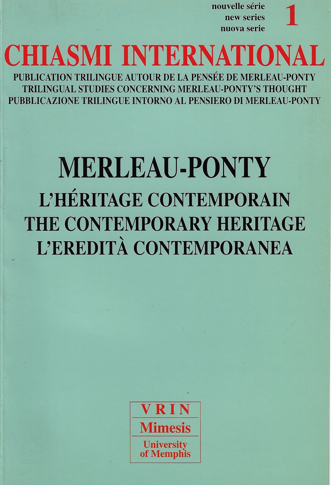 Chiasmi international. Ediz. italiana, francese e inglese. Merleau-Ponty. L'eredità comtemporanea …