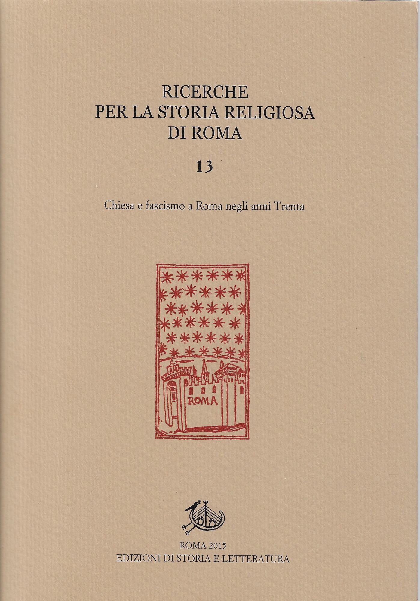 Chiesa e fascismo a Roma negli anni Trenta