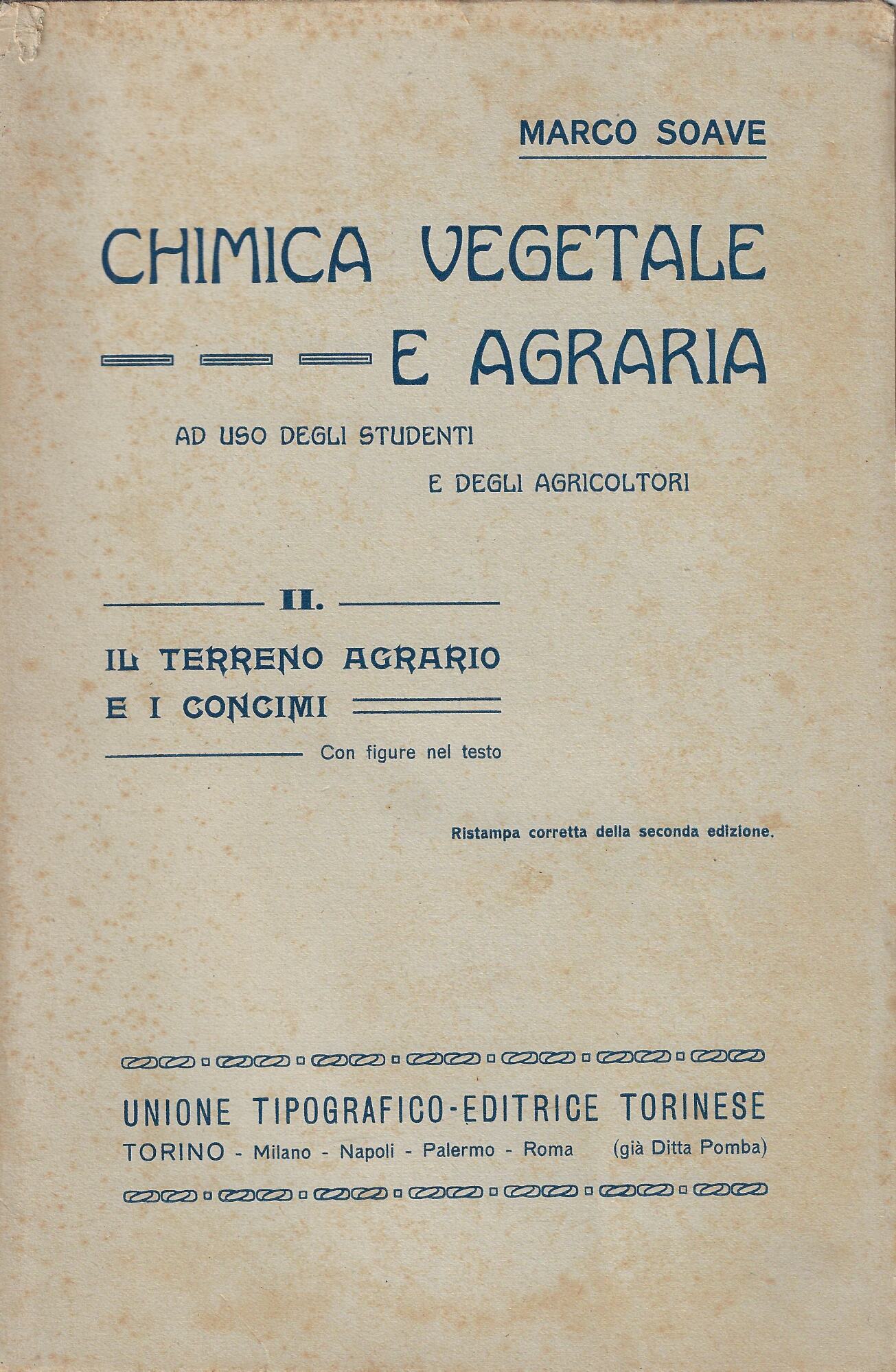 Chimica vegetale e agraria, volume II: il terreno agrario e …