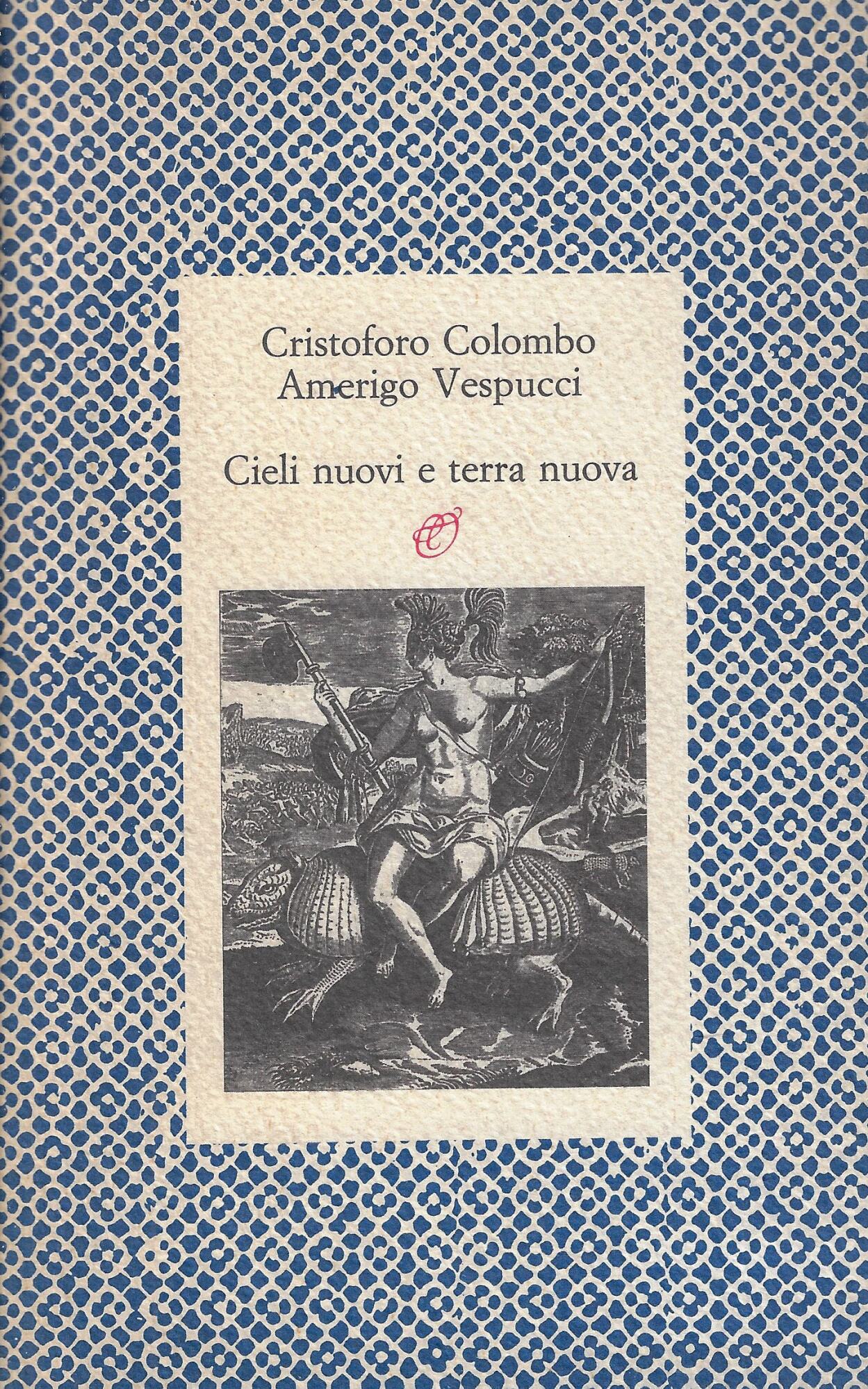 Cieli nuovi, terra nuova. Le lettere della scoperta