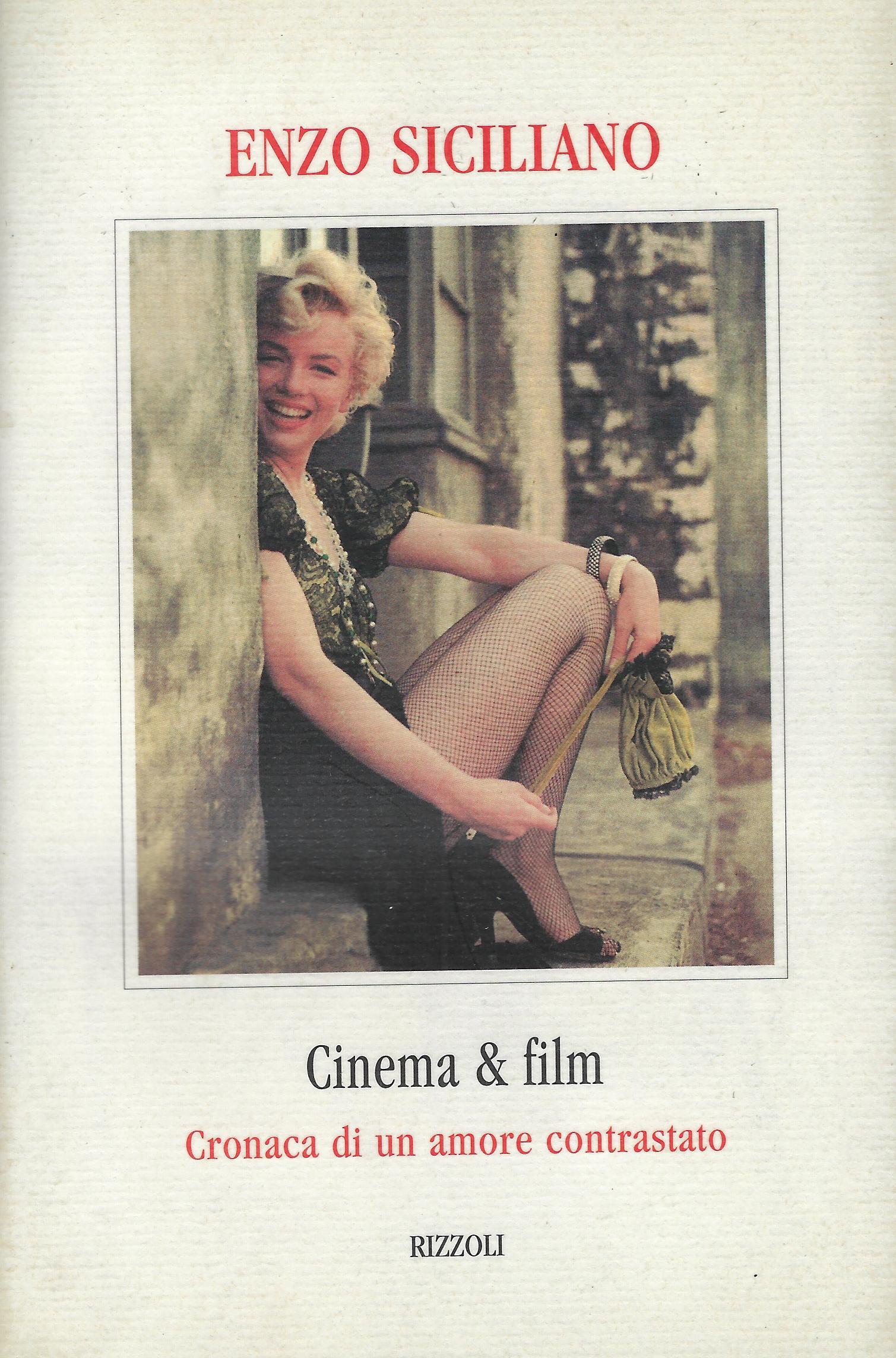 Cinema &amp; film : cronaca di un amore contrastato