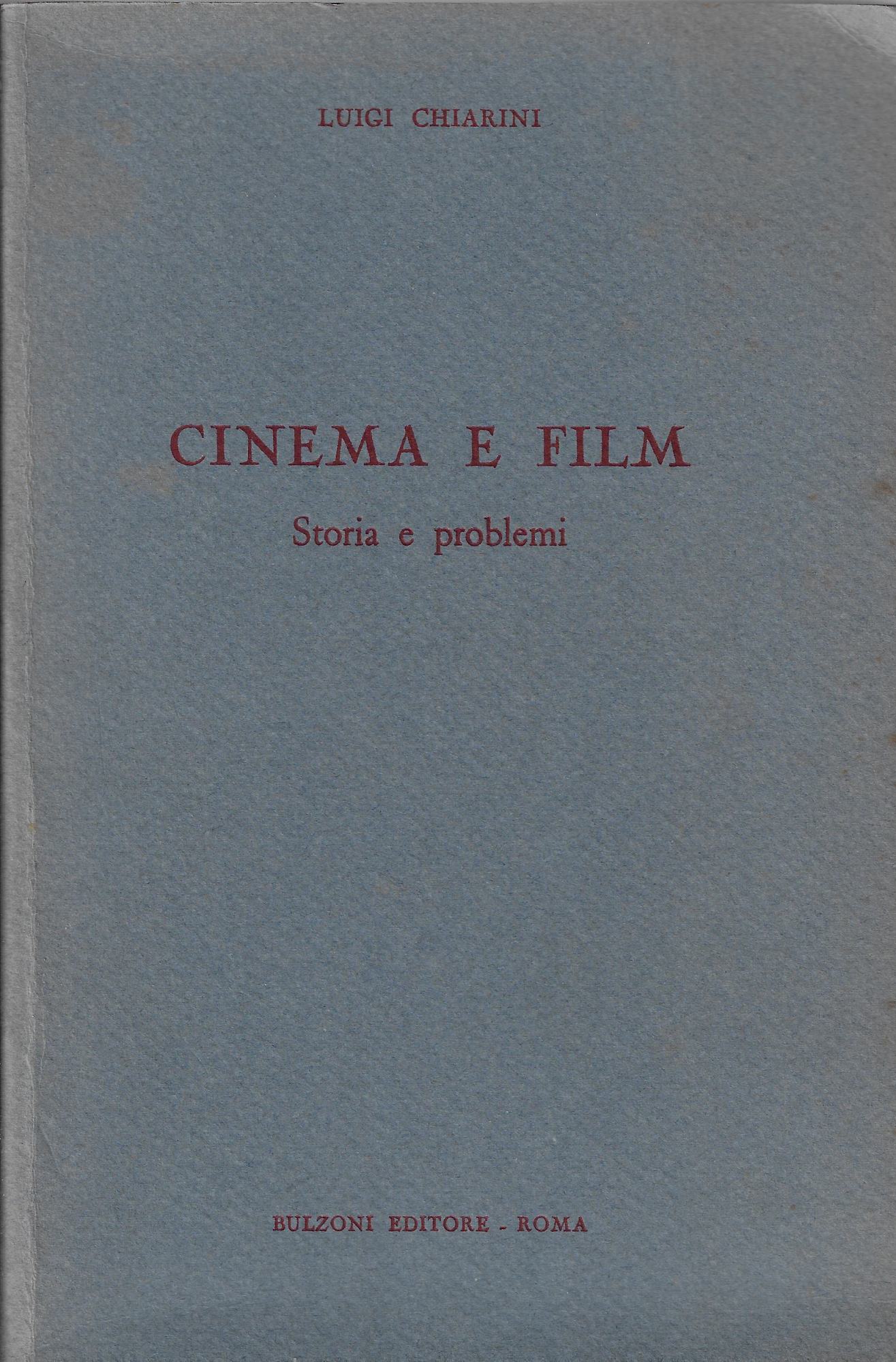 Cinema e film : storia e problemi