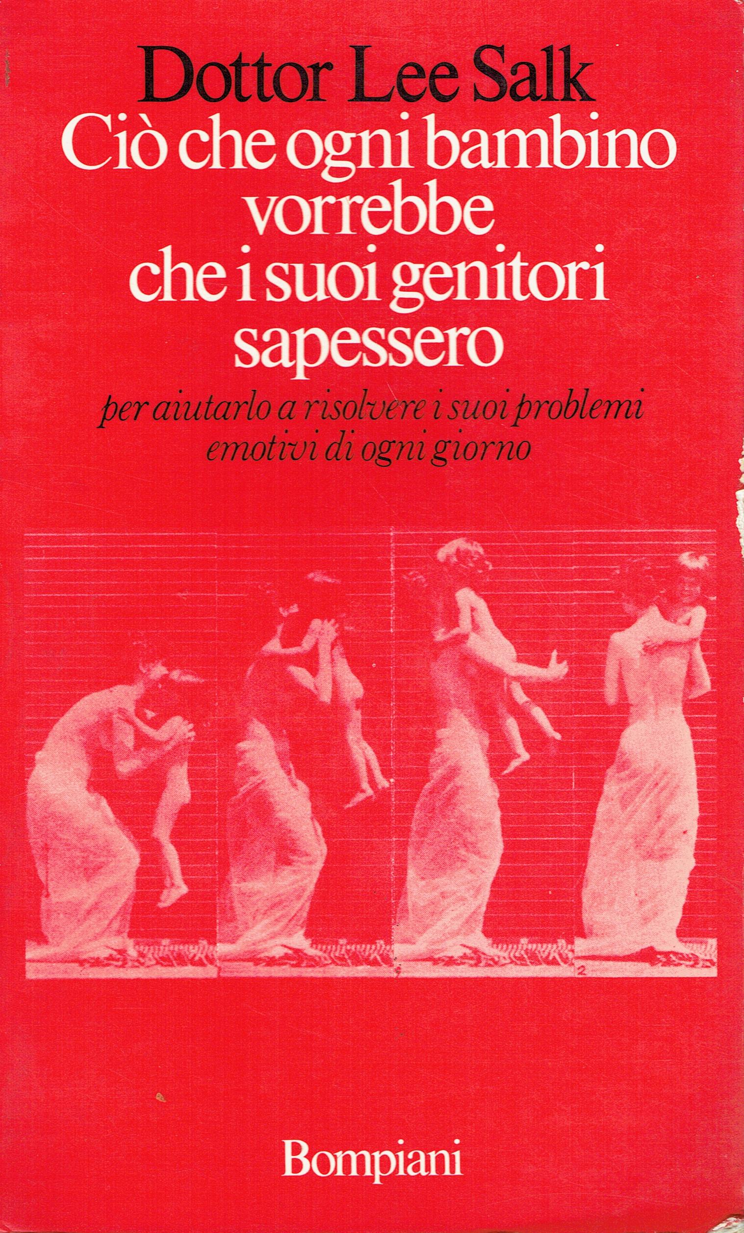 Ciò che ogni bambino vorrebbe che i suoi genitori sapessero …