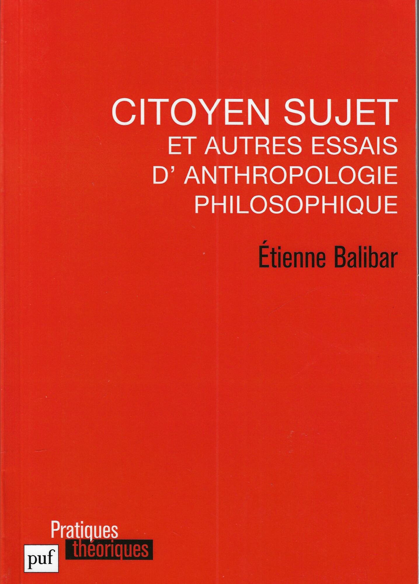 Citoyen sujet et autres essais d'anthropologie philosophique